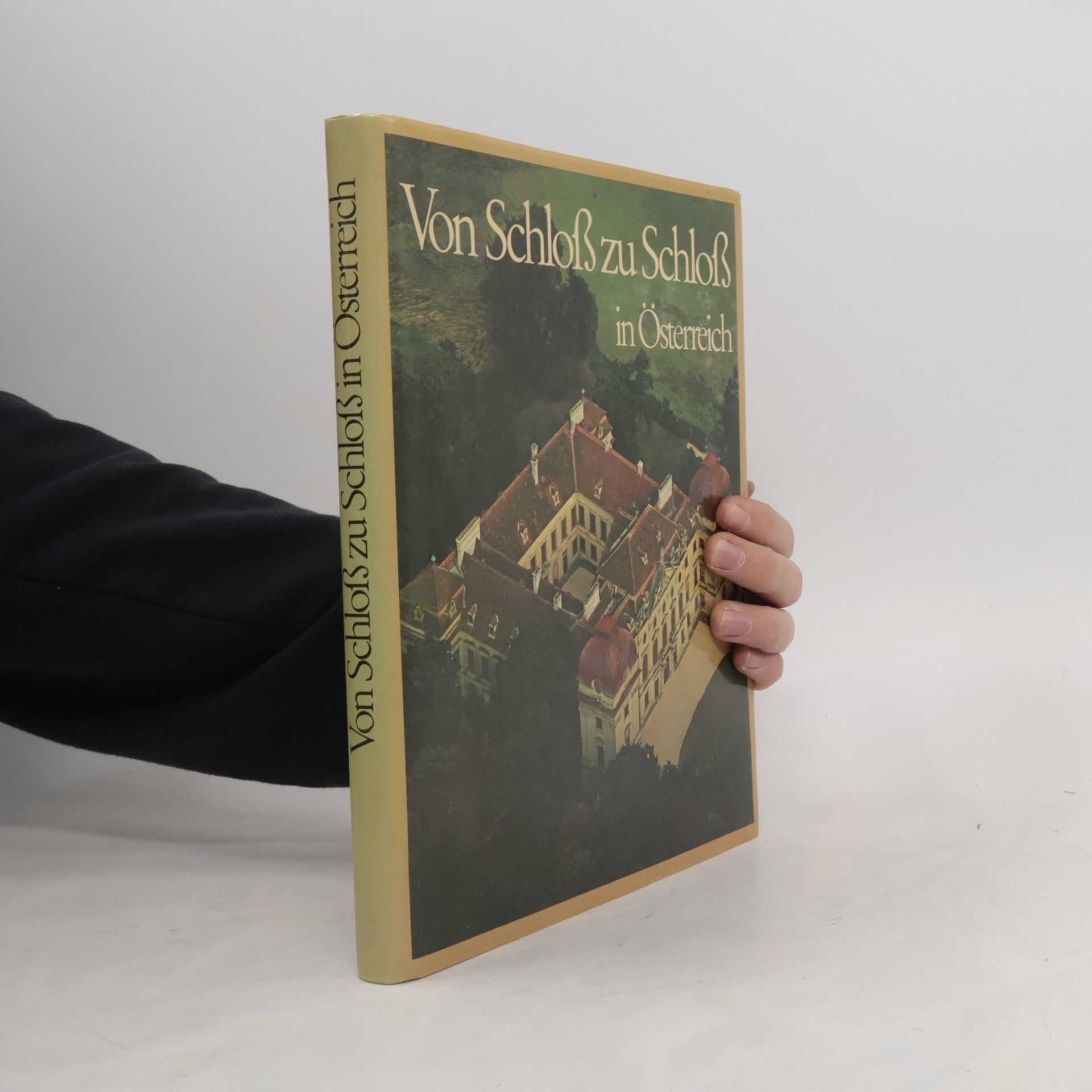 Lothar Beckel Von Schloss zu Schloss in Österreich