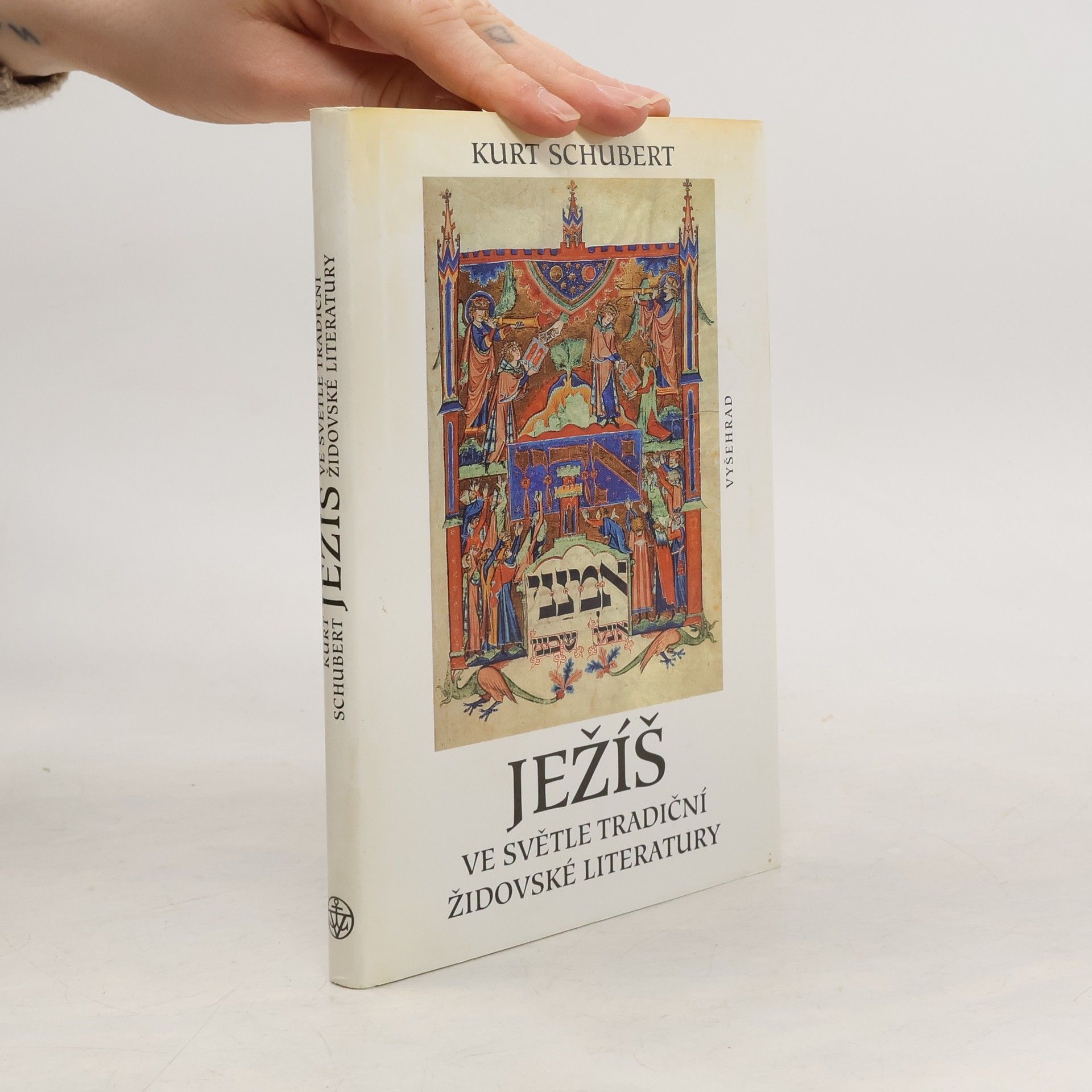 Kurt Schubert Ježíš ve světle tradiční židovské literatury