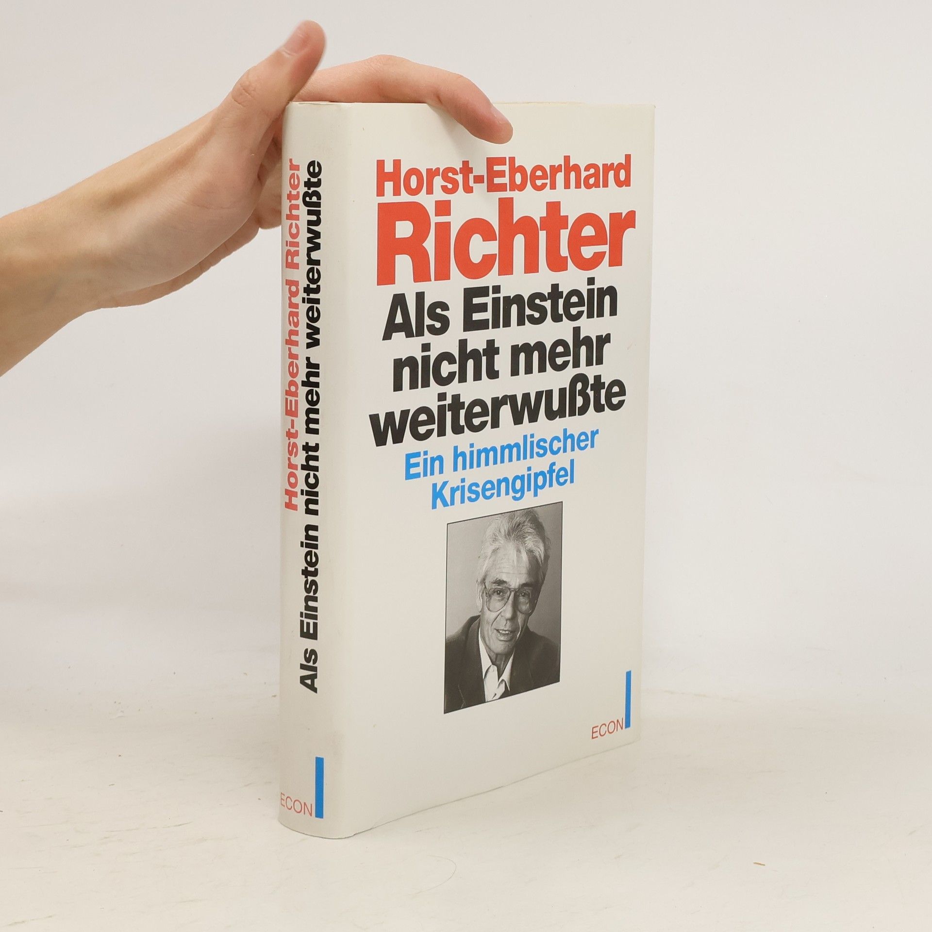 Horst-Eberhard Richter Als Einstein nicht mehr weiterwusste