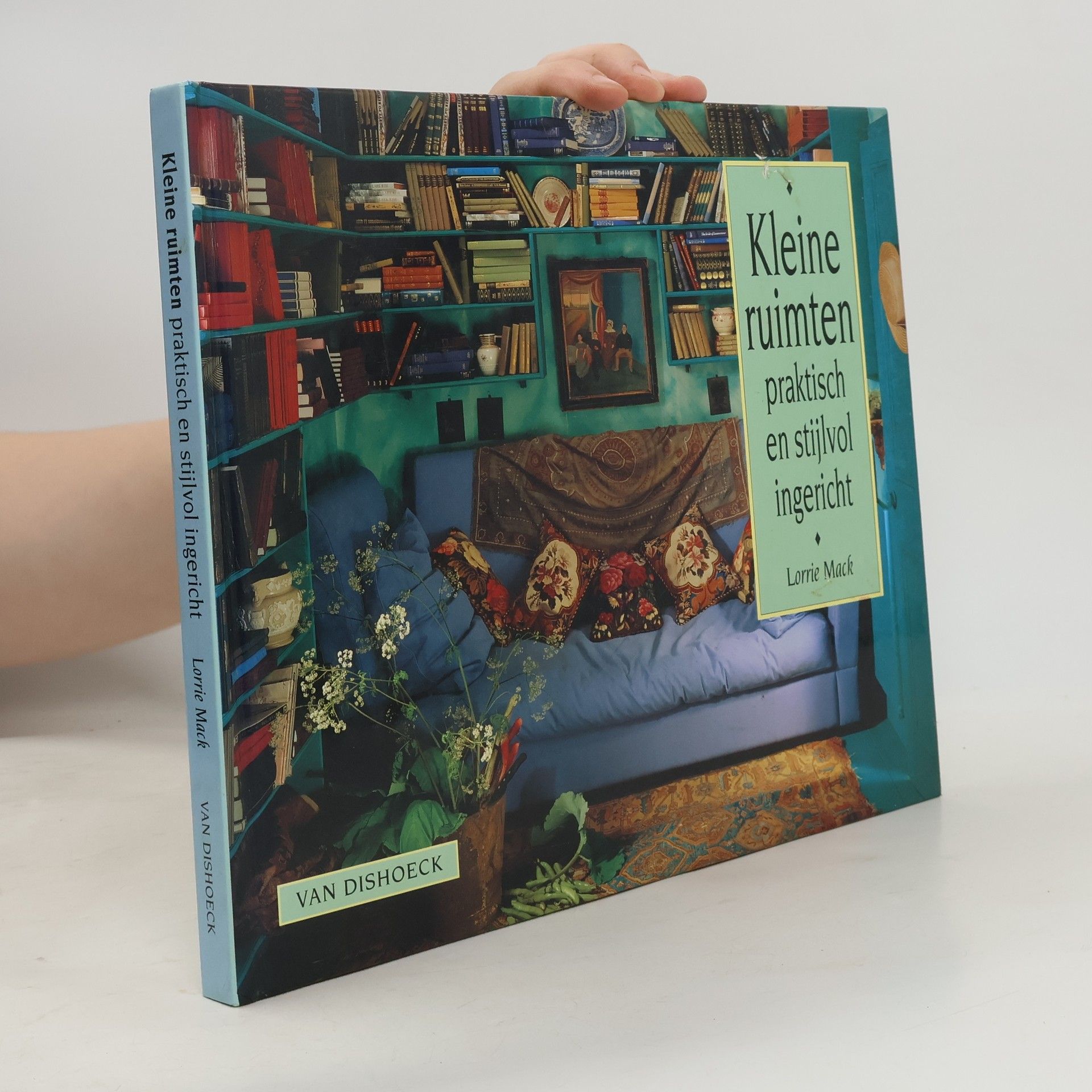 Lorrie Mack Kleine ruimten praktisch en stijlvol ingericht