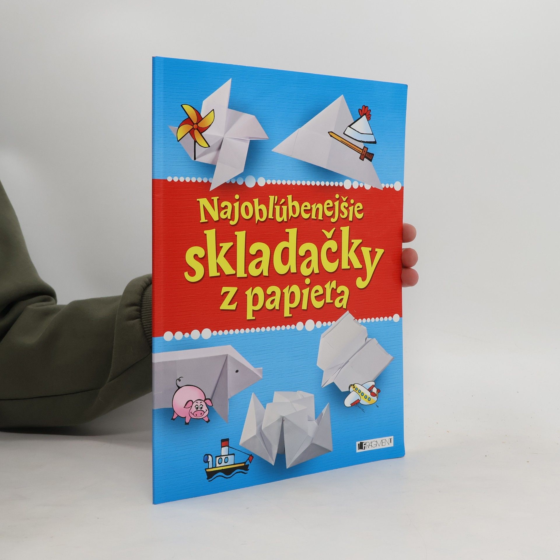 Collectif d'auteurs Najobľúbenejšie skladačky z papiera