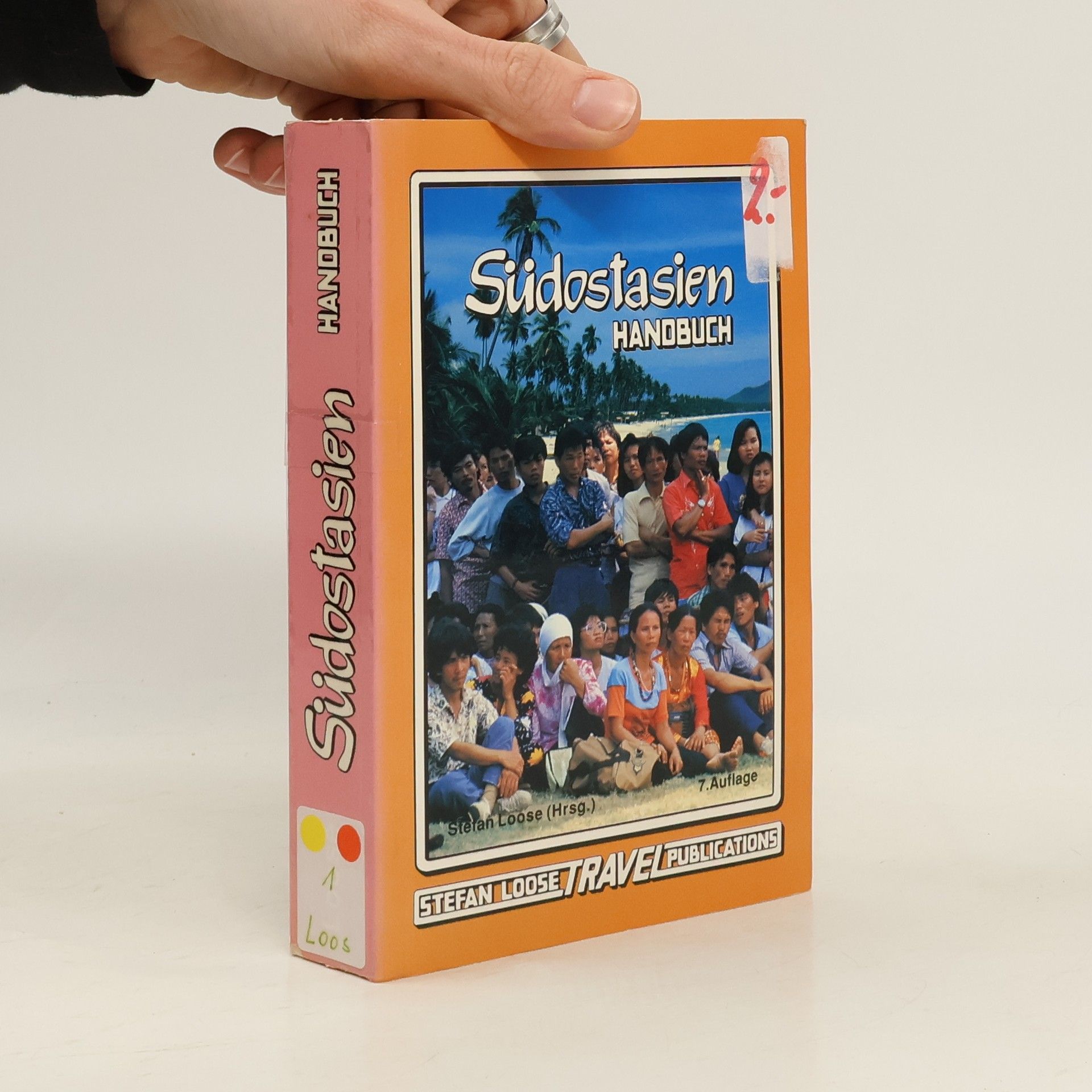 Renate Loose Südostasien-Handbuch - 7. Auflage