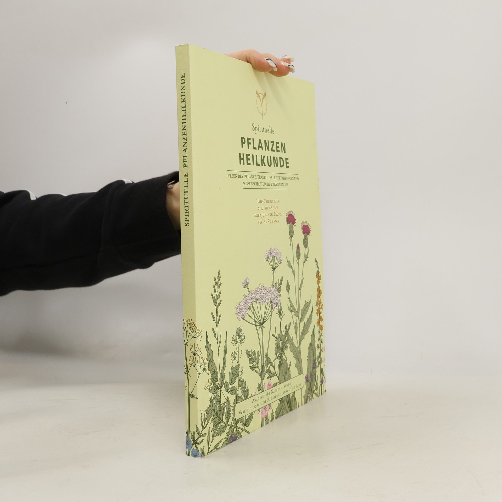 Heidi Friedberger Spirituelle Pflanzenheilkunde