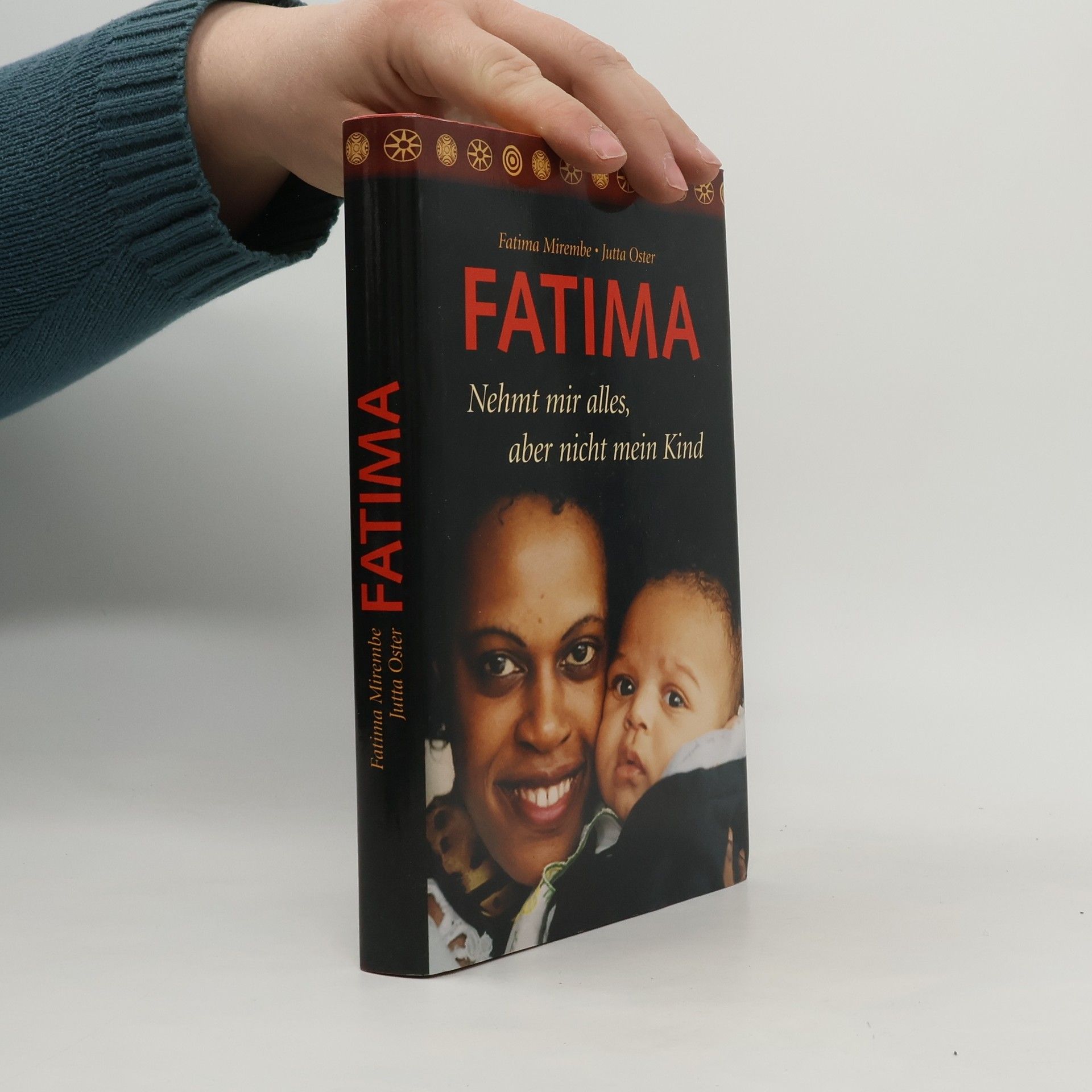 Fatima. Nehmt mir alles, aber nicht mein Kind