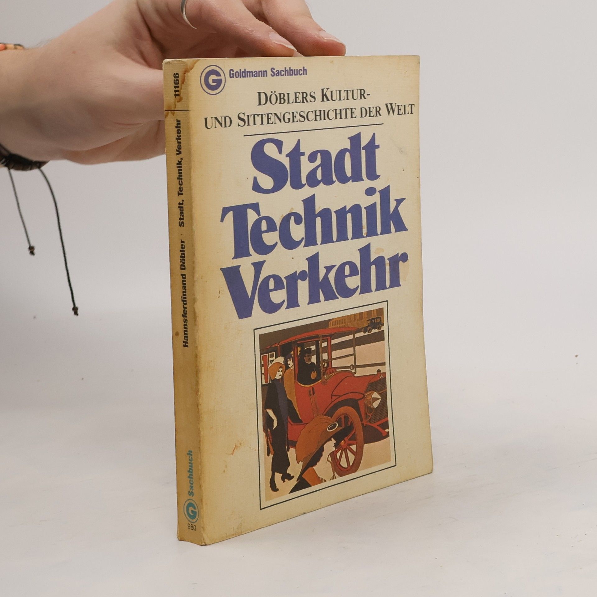 Döblers Kultur- und Sittengeschichte der Welt. Stadt, Technik, Verkehr