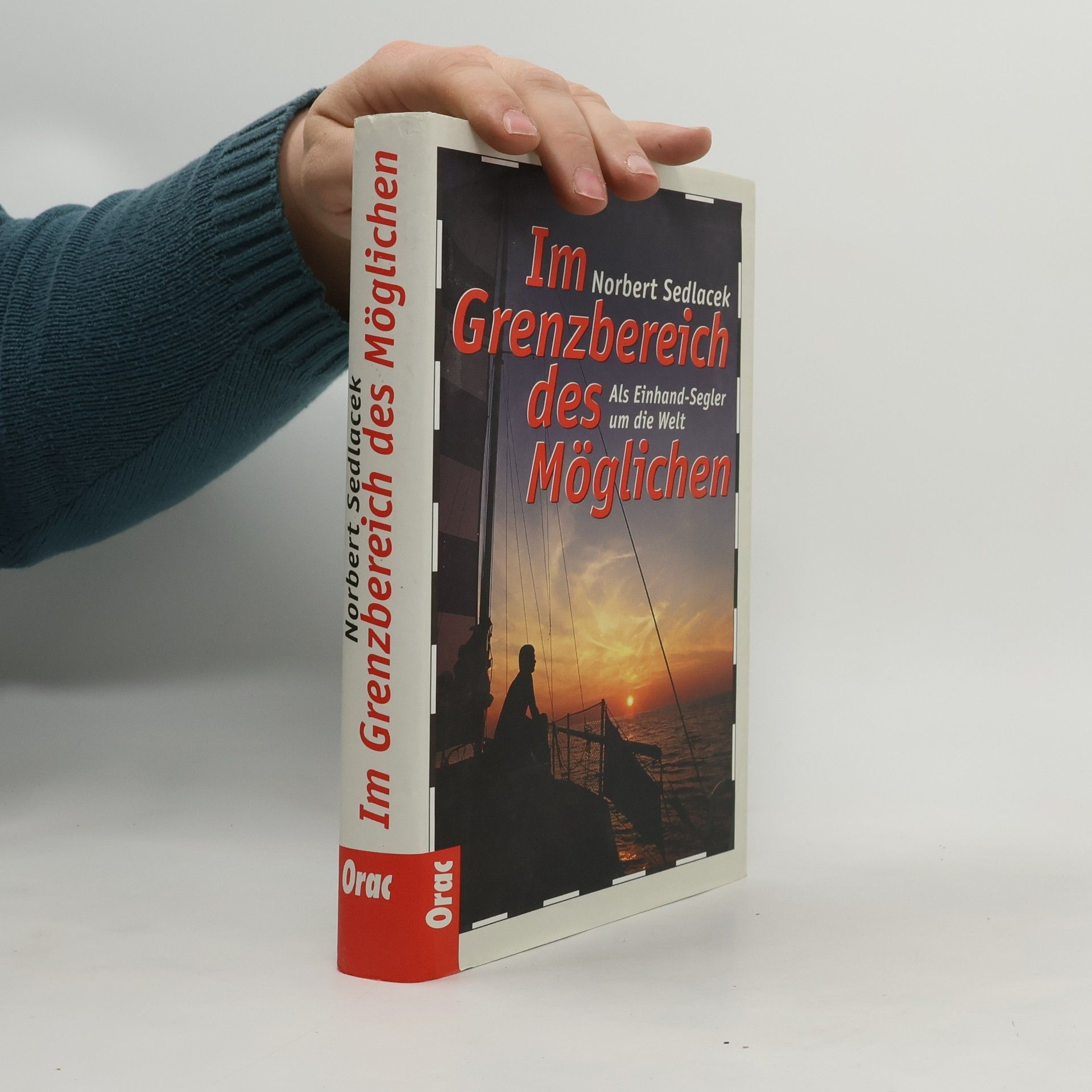 Norbert Sedlacek Im Grenzbereich des Möglichen