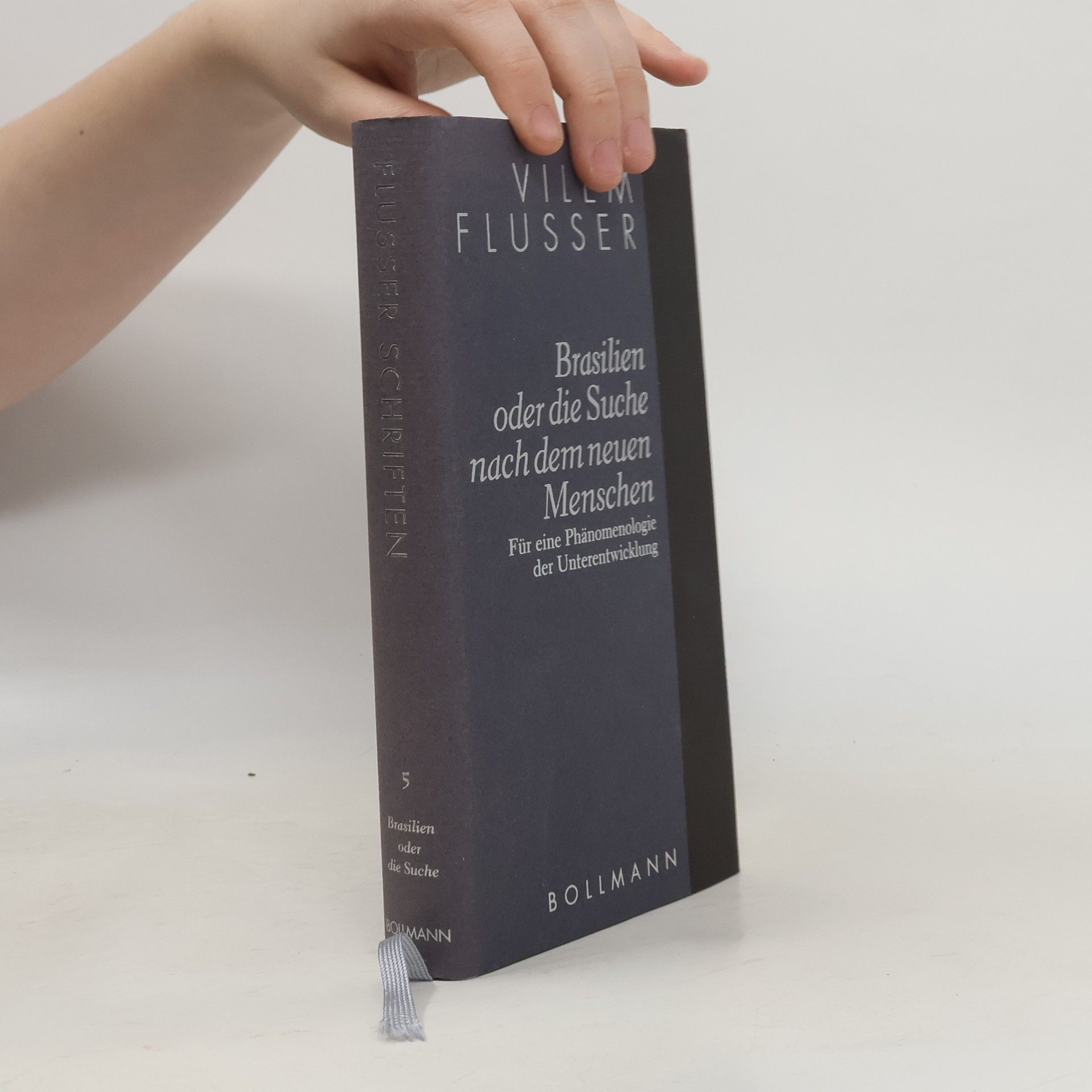 Flusser Schriften 5. Brasilien oder die Suche nach dem neuen Menschen