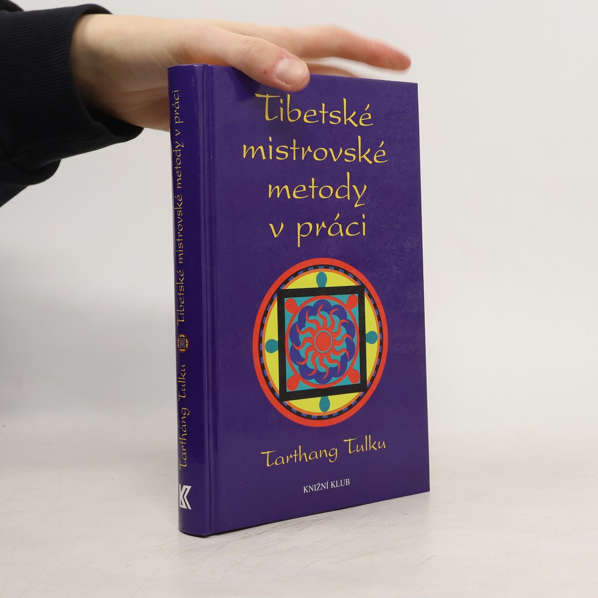 Tarthang Tulku Tibetské mistrovské metody v práci