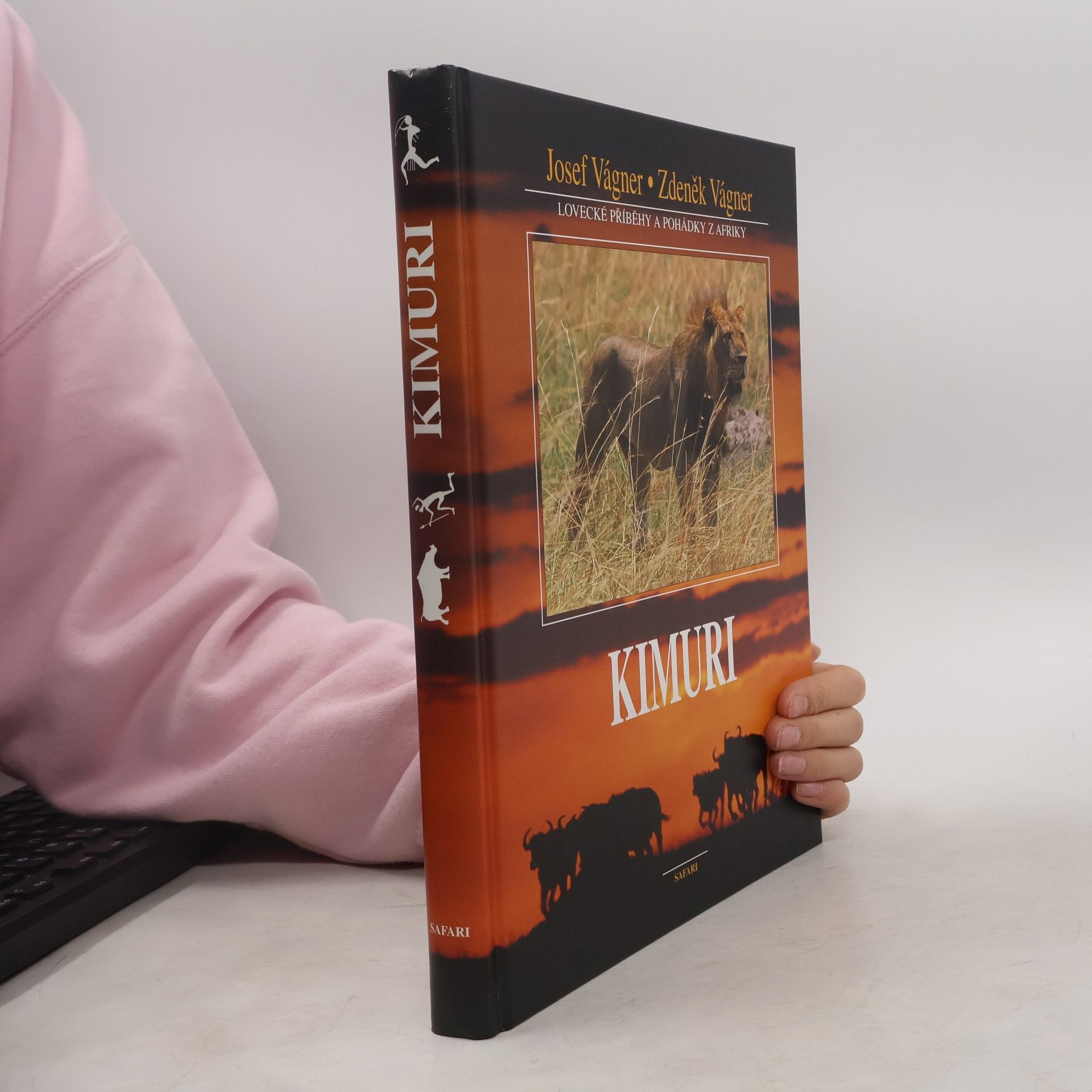Josef Vágner Kimuri. Lovecké príbehy a rozprávky z Afriky