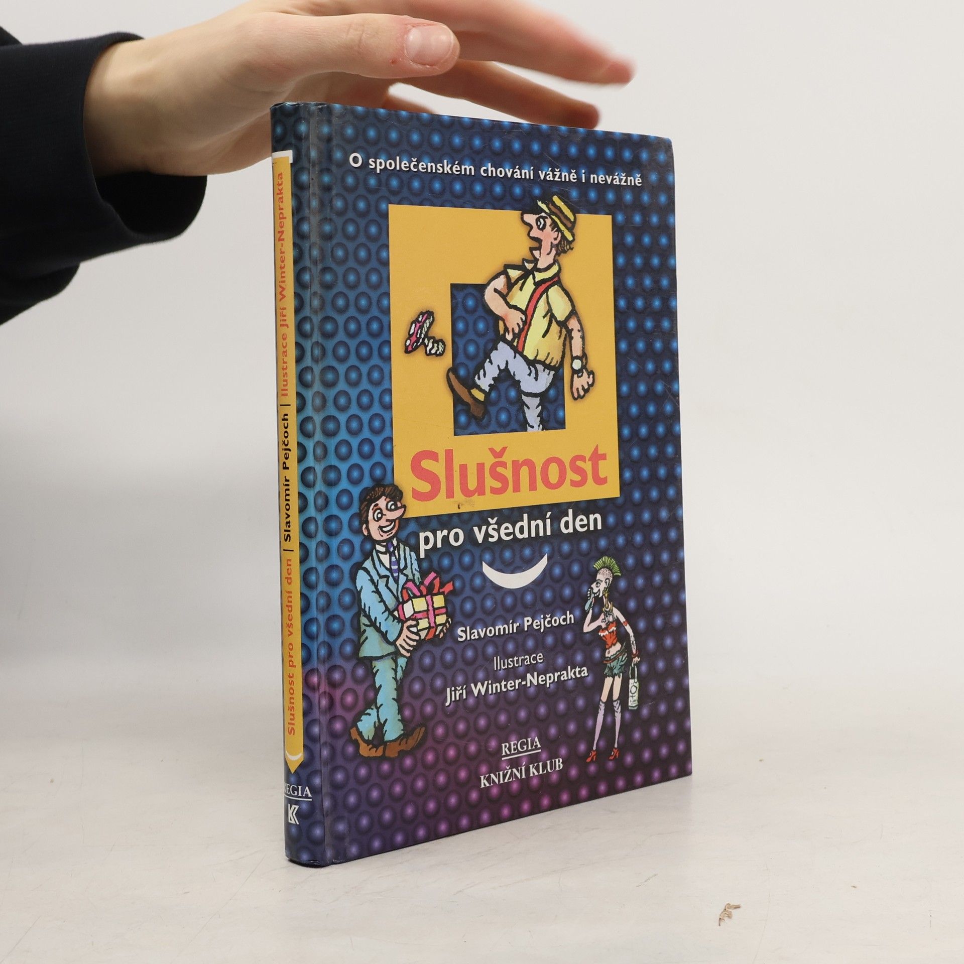 Slavomír Ravik Slušnost pro všední den