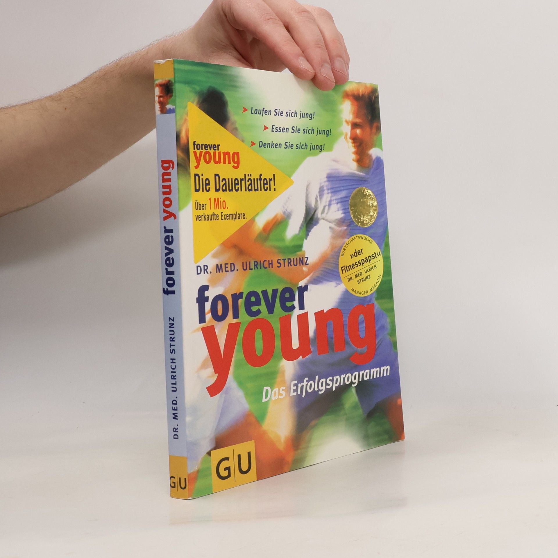 Ulrich Strunz Forever Young. Das Erfolgsprogramm