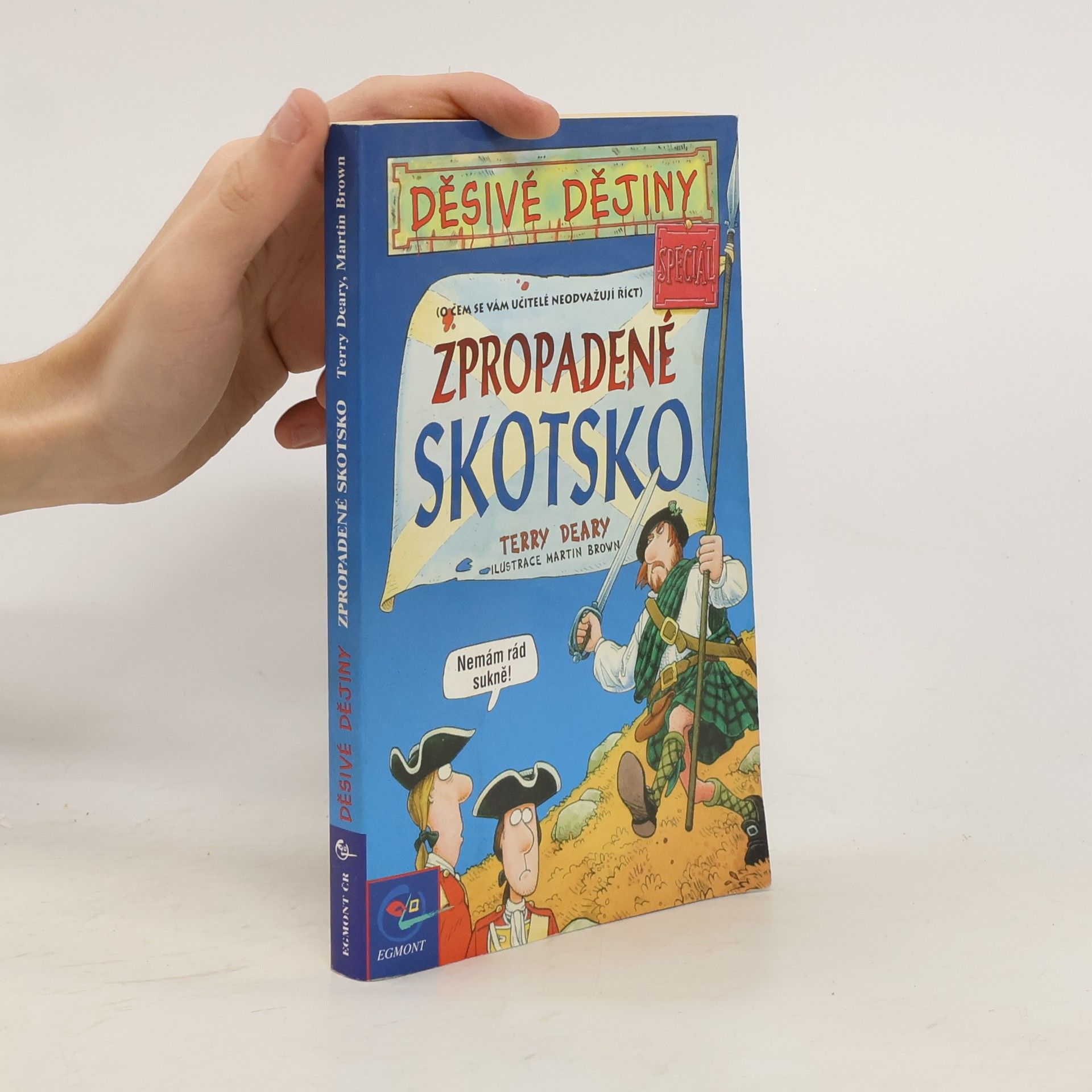 Terry Deary Zpropadené Skotsko