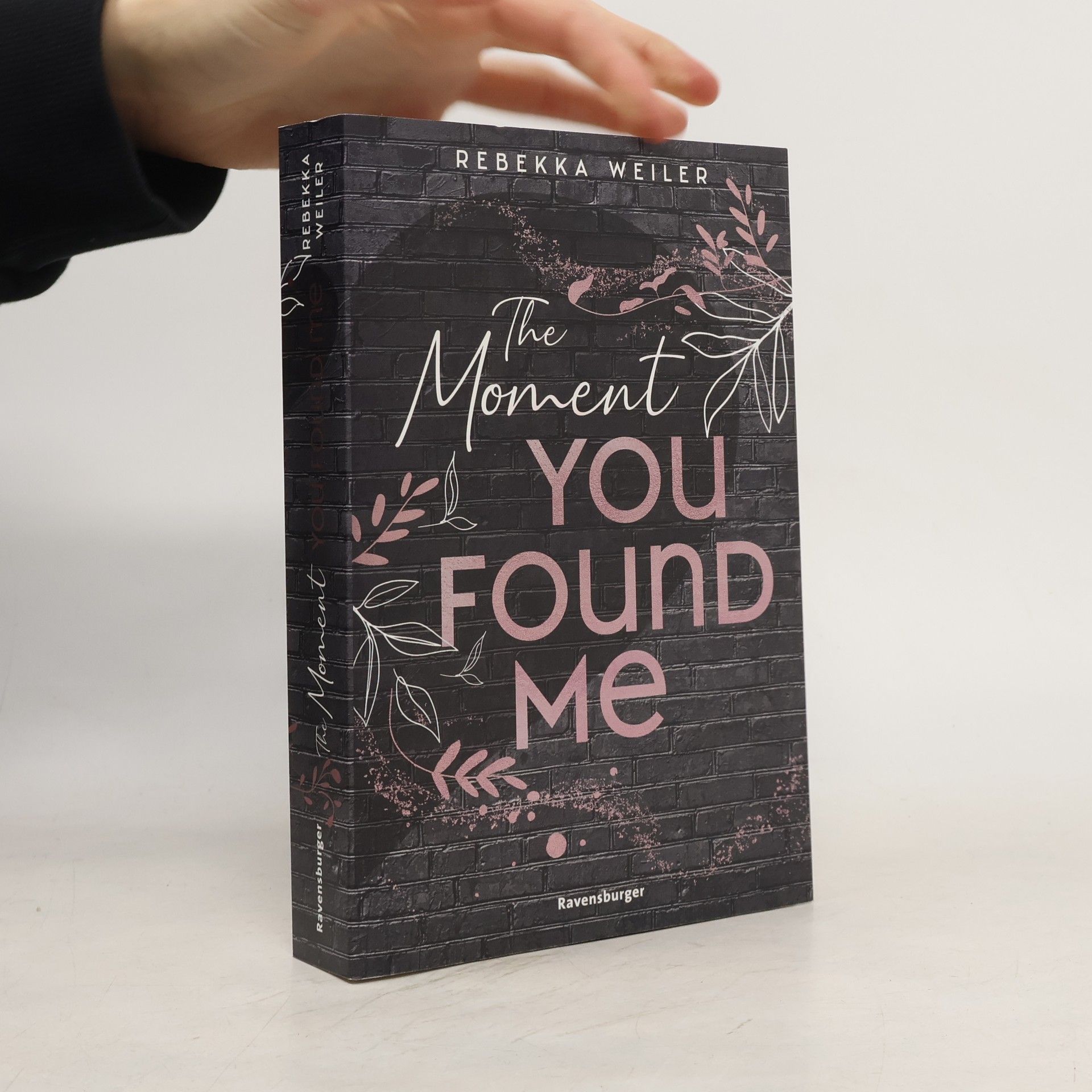 Rebekka Weiler The moment you found me