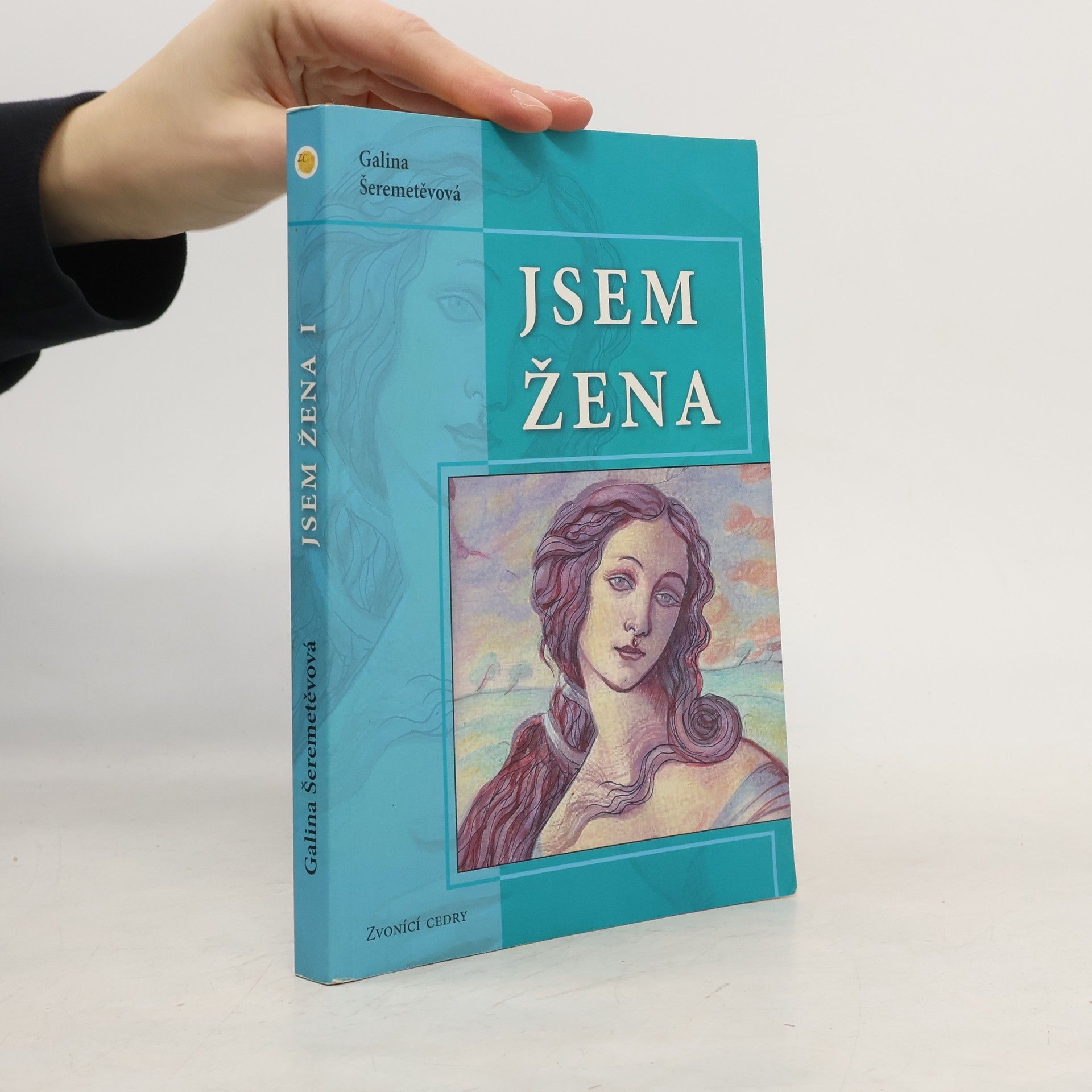 Galina Borisovna Šeremeteva Jsem žena