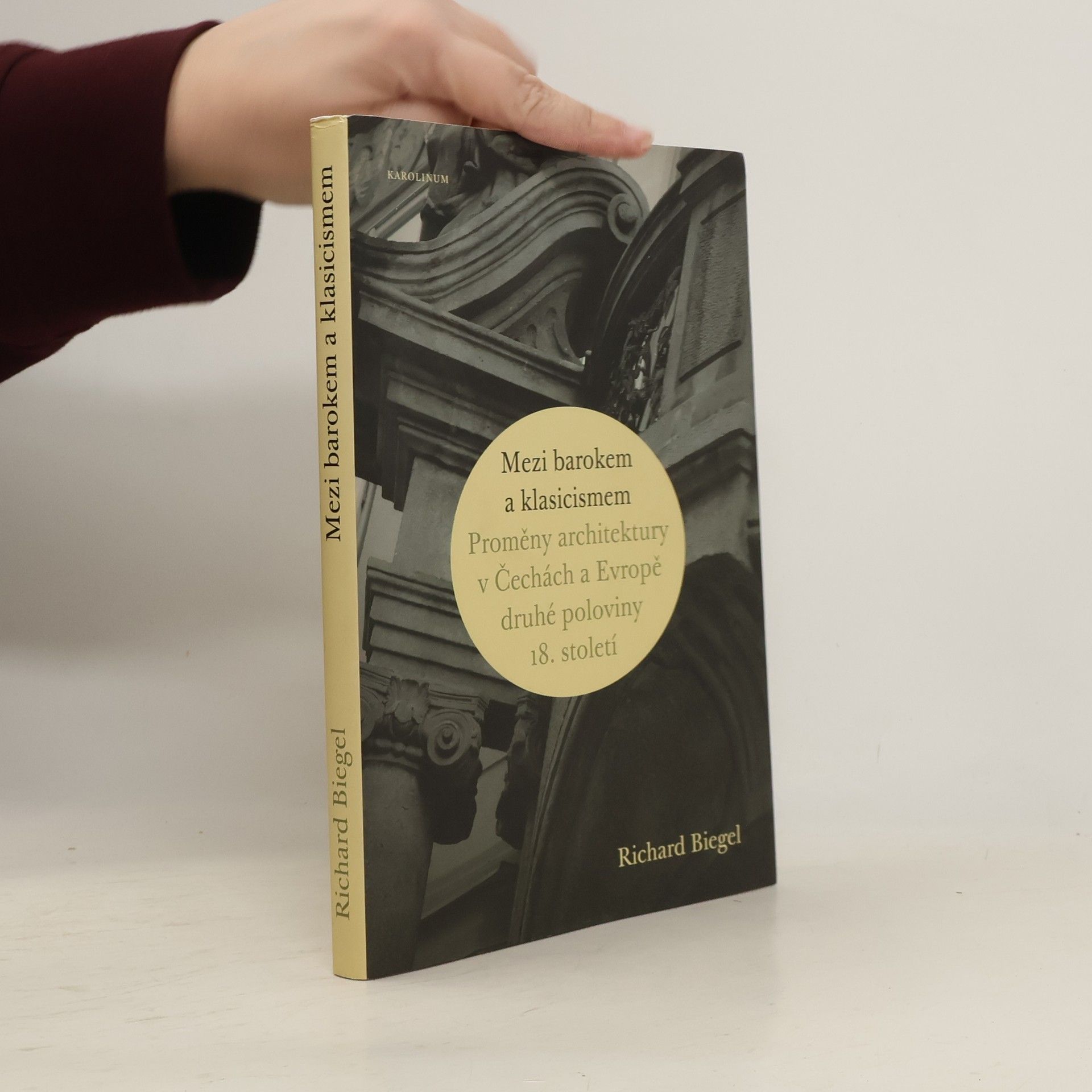 Mezi barokem a klasicismem. Proměny architektury v Čechách a Evropě druhé poloviny 18. století