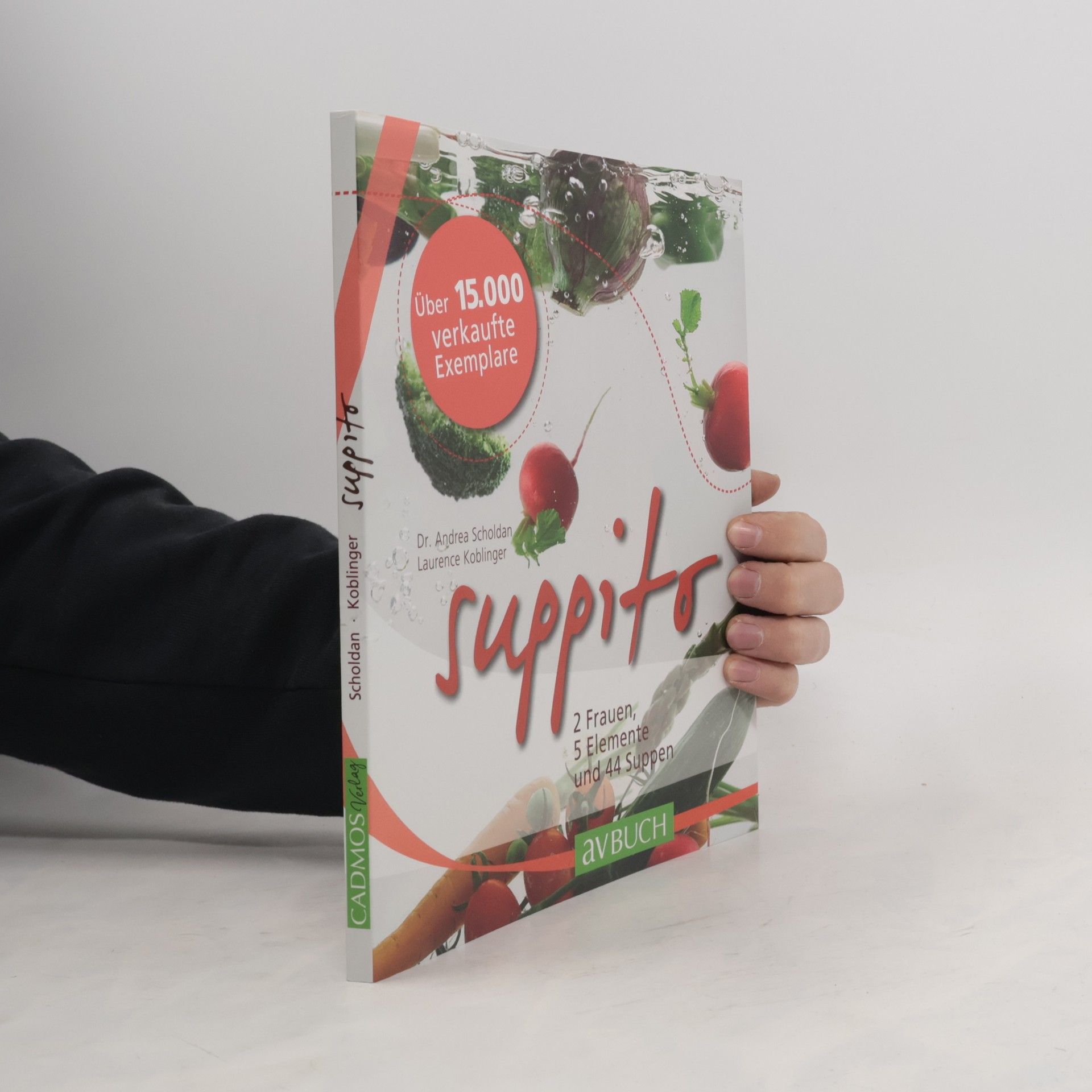 Laurence Koblinger Suppito. 2 Frauen, 5 Elemente und 44 Suppen.