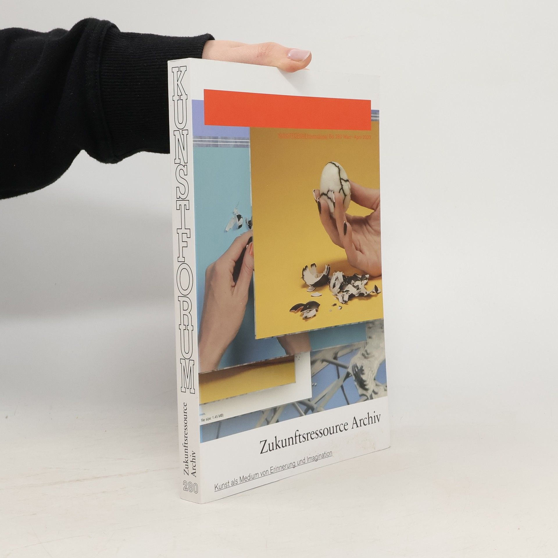 Autorenkollektiv Kunstforum 280. Zukunftsressource Archiv