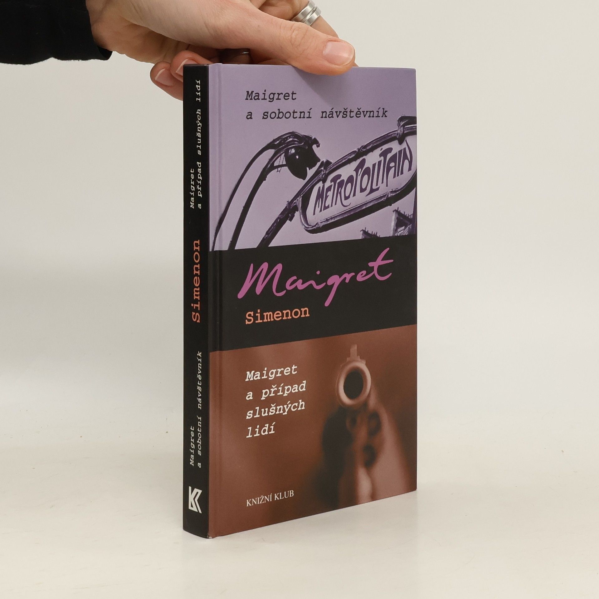 Georges Simenon Maigret a sobotní návštěvník. Maigret a případ slušných lidí.