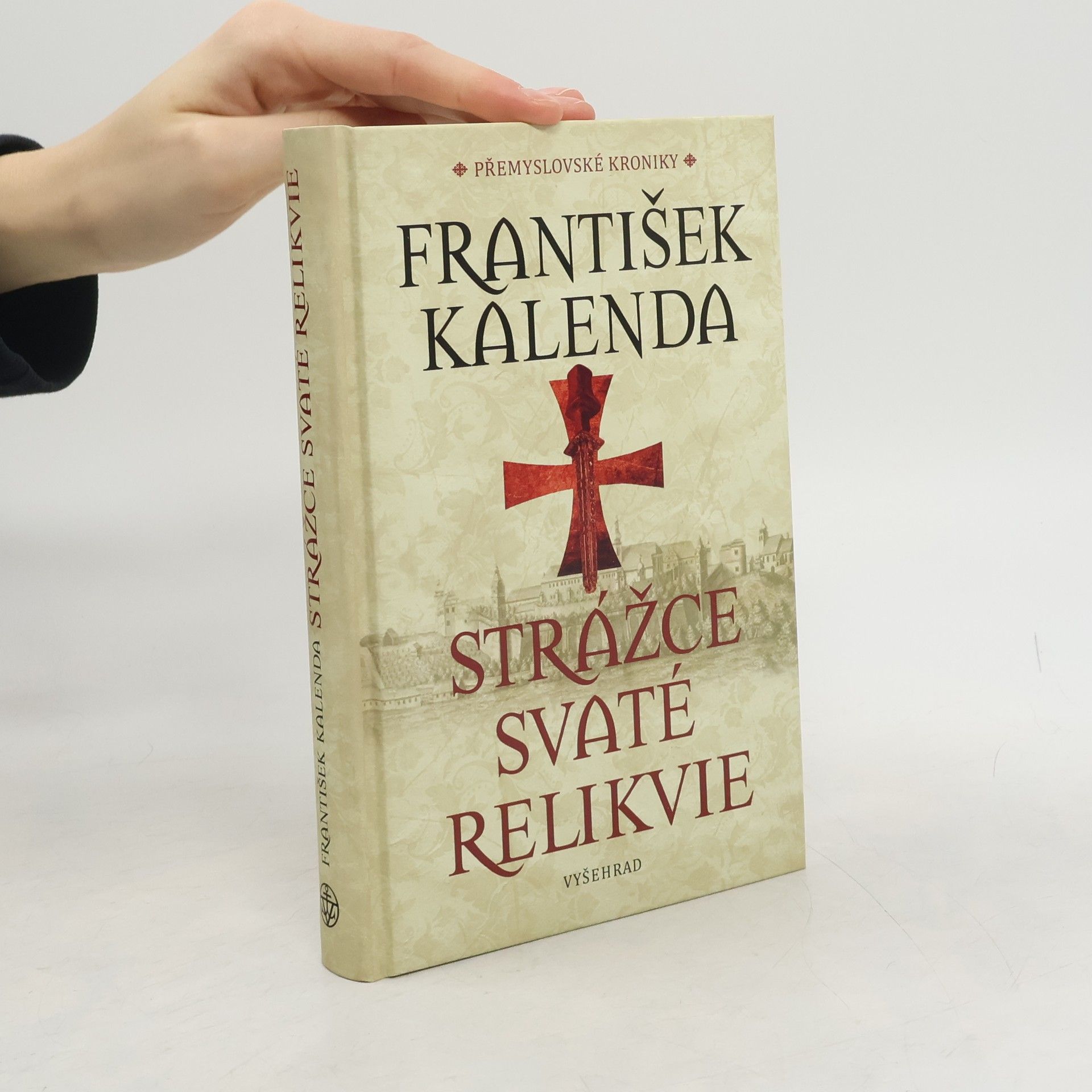 František Kalenda Strážce svaté relikvie