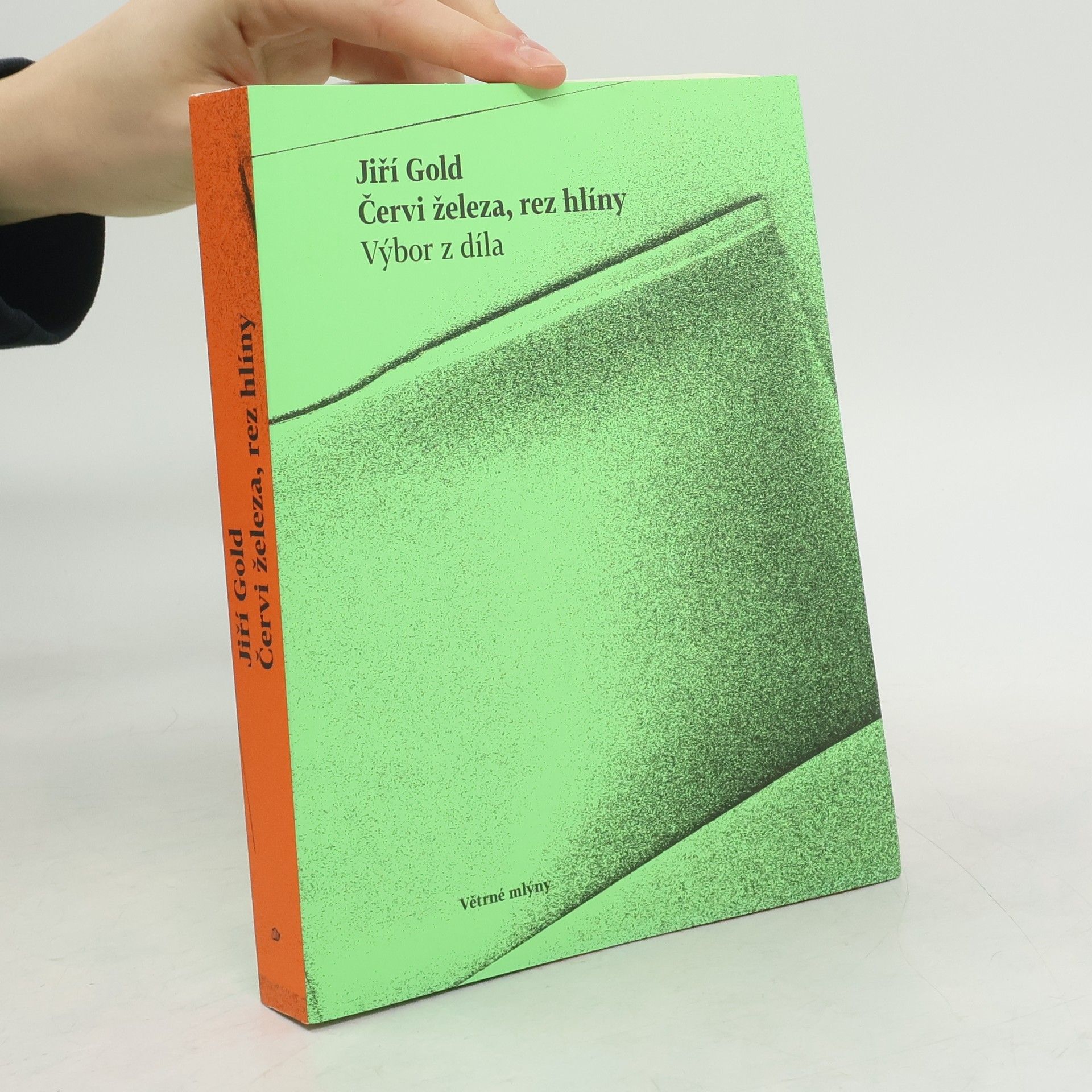 Červi železa, rez hlíny. Výbor z díla