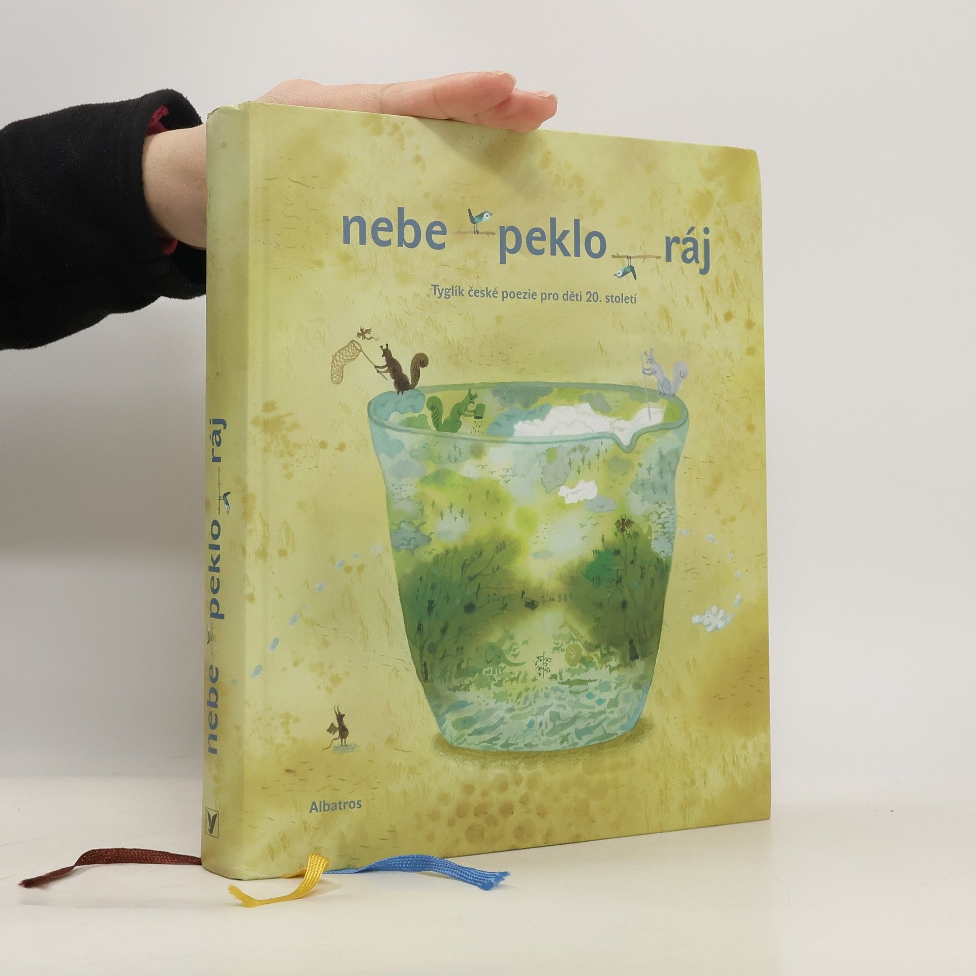 Petr Šrámek Nebe - peklo - ráj. Tyglík české poezie pro děti 20. století