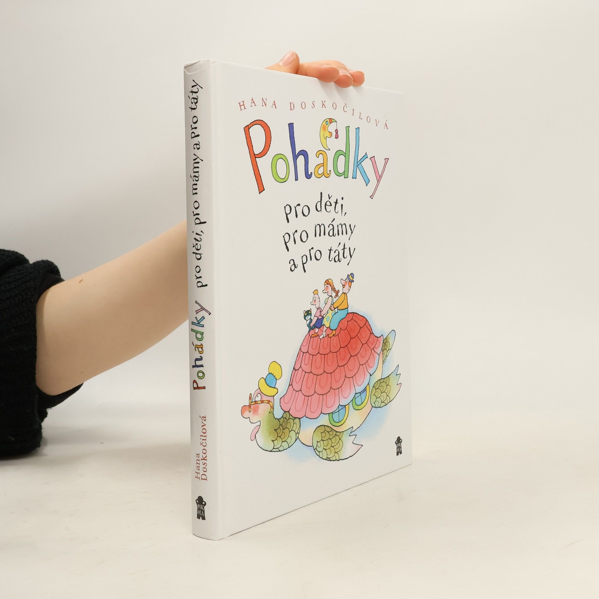 Hana Doskočilová Pohádky pro děti, pro mámy a pro táty