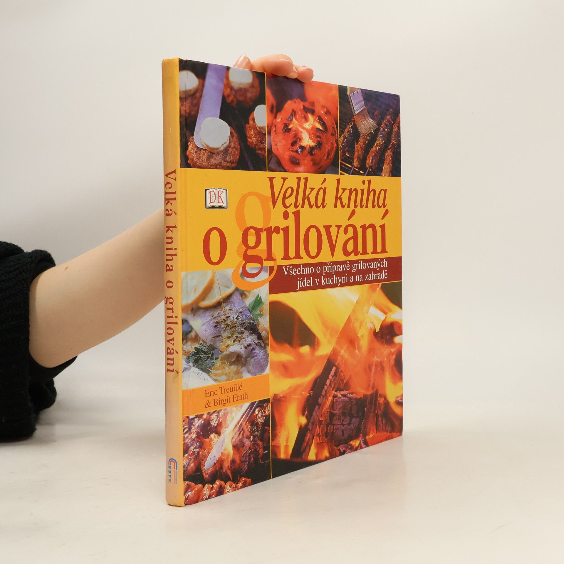 Eric Treuille Velká kniha o grilování