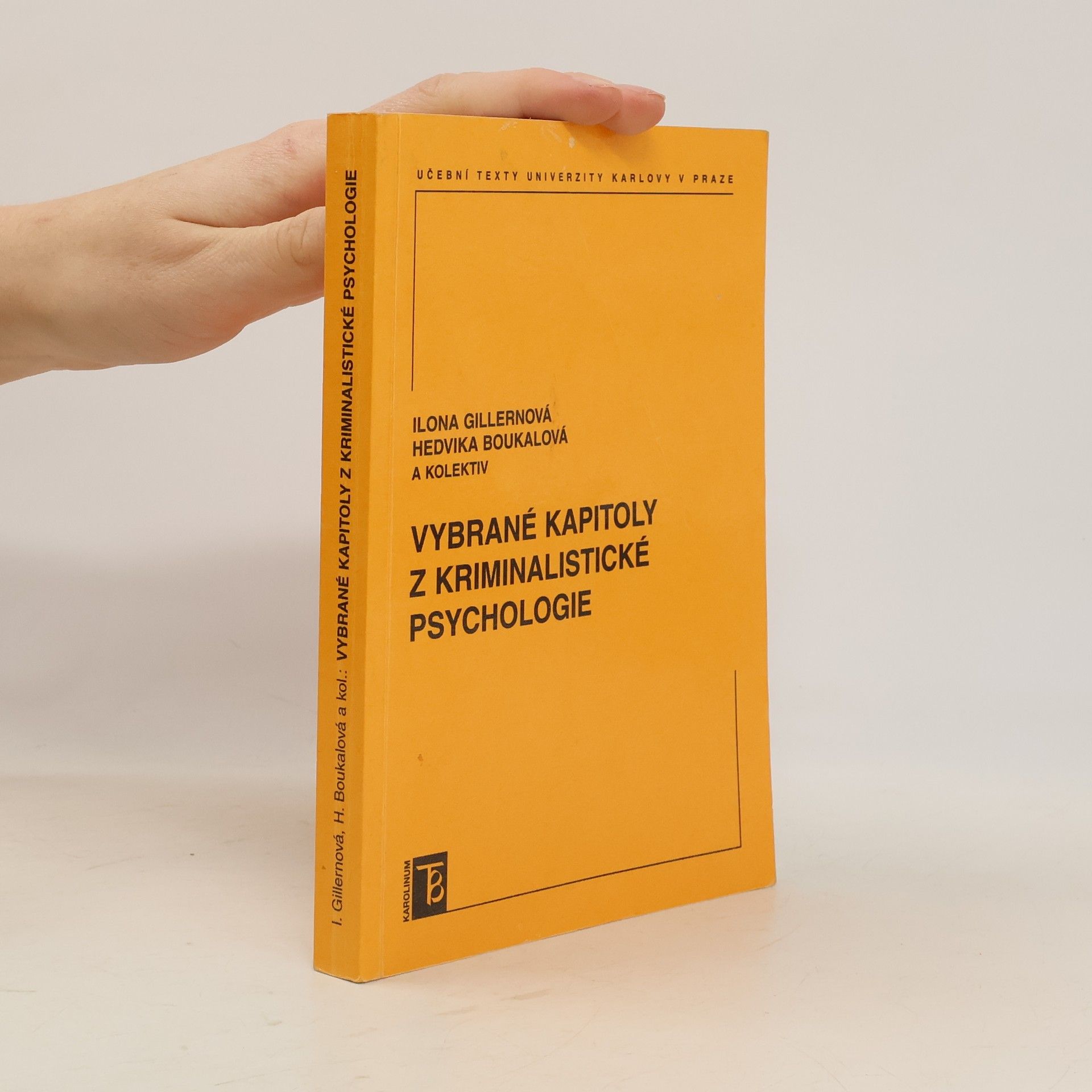 Ilona Gillernová Vybrané kapitoly z kriminalistické psychologie