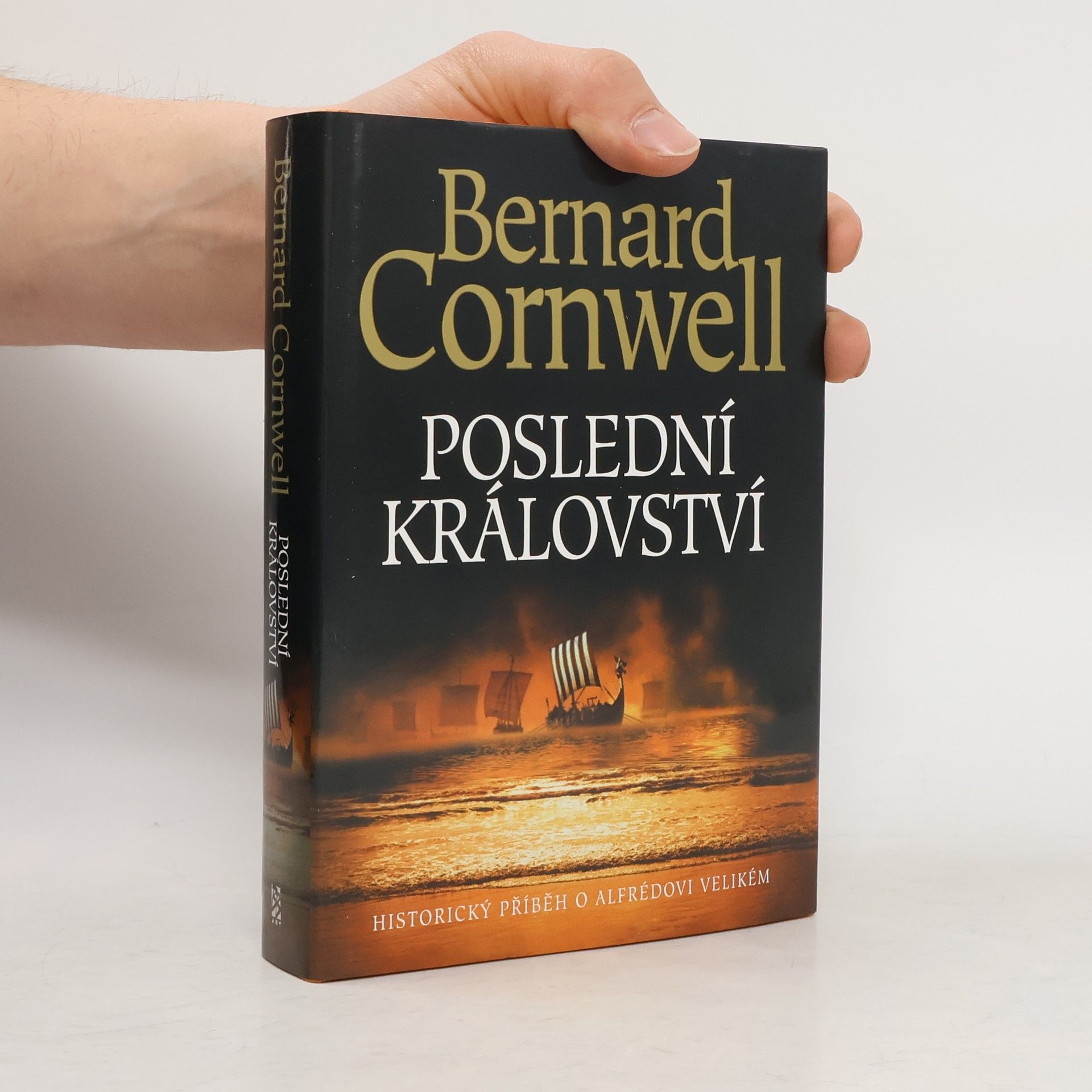 Bernard Cornwell Poslední království