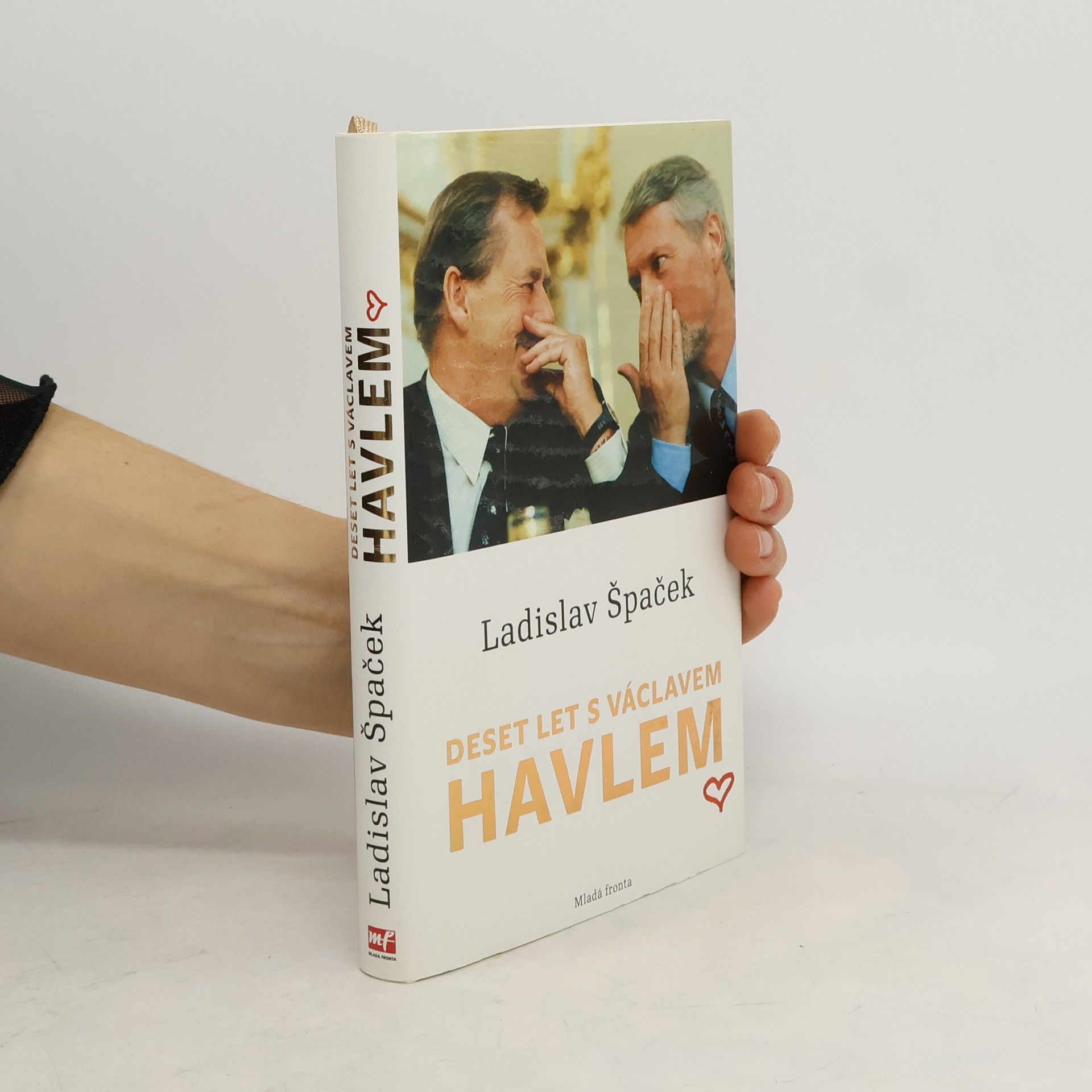 Ladislav Špaček Deset let s Václavem Havlem