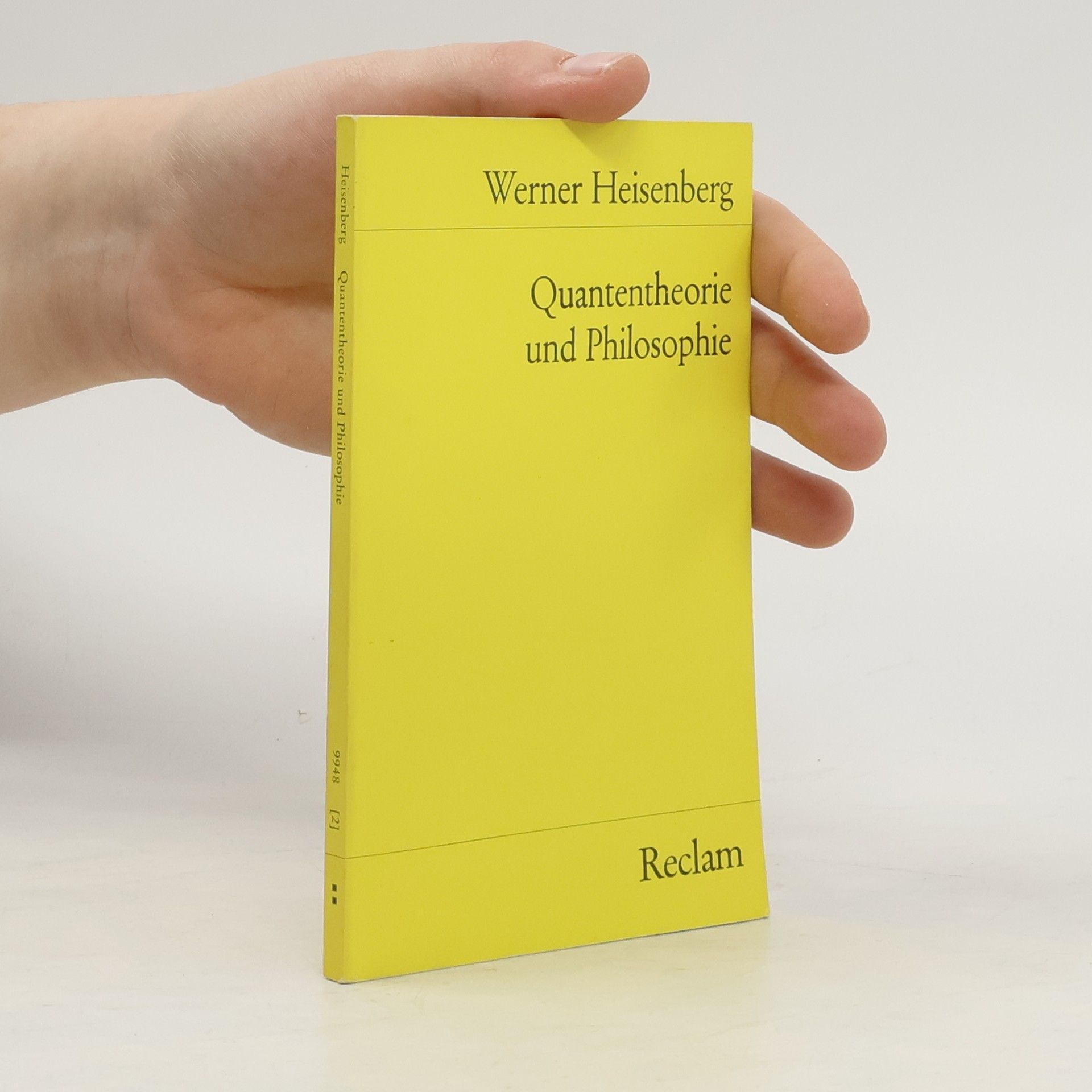 Werner Heisenberg Quantentheorie und Philosophie