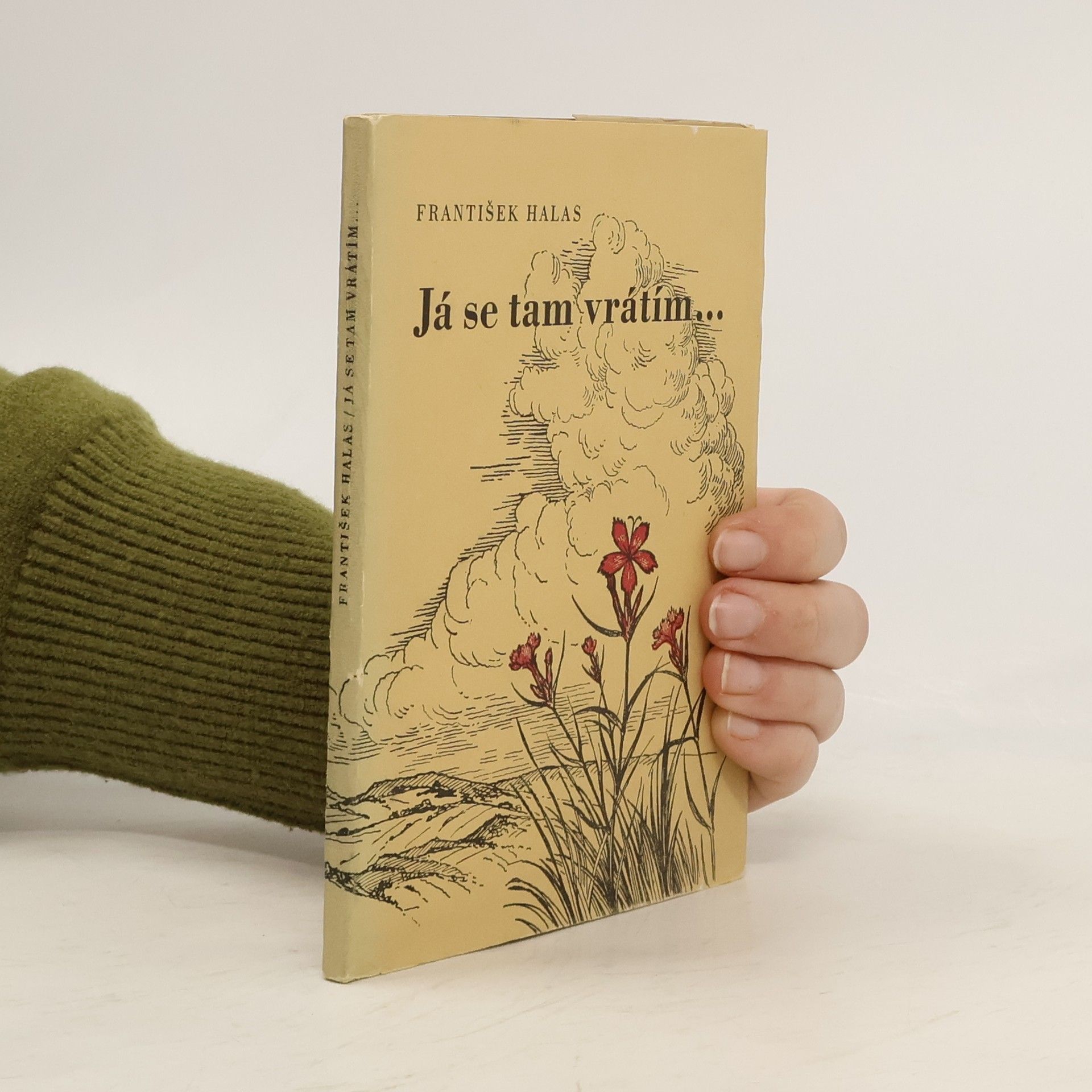 František Halas Já se tam vrátím...
