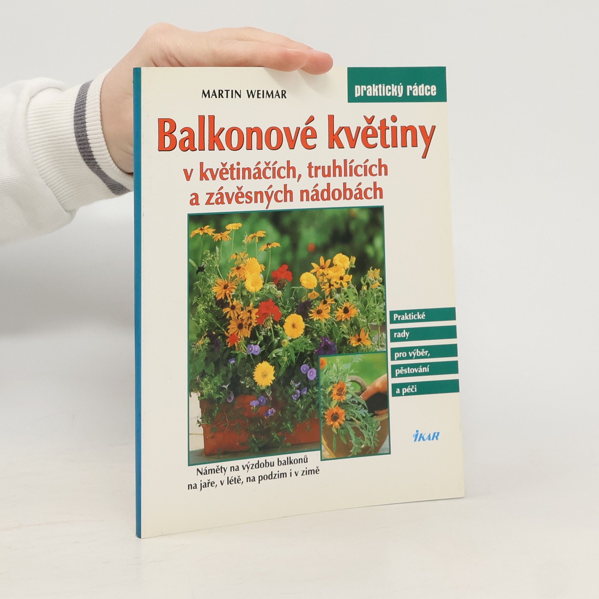Martin Weimar Balkonové květiny v květináčích, truhlících a závěsných nádobách