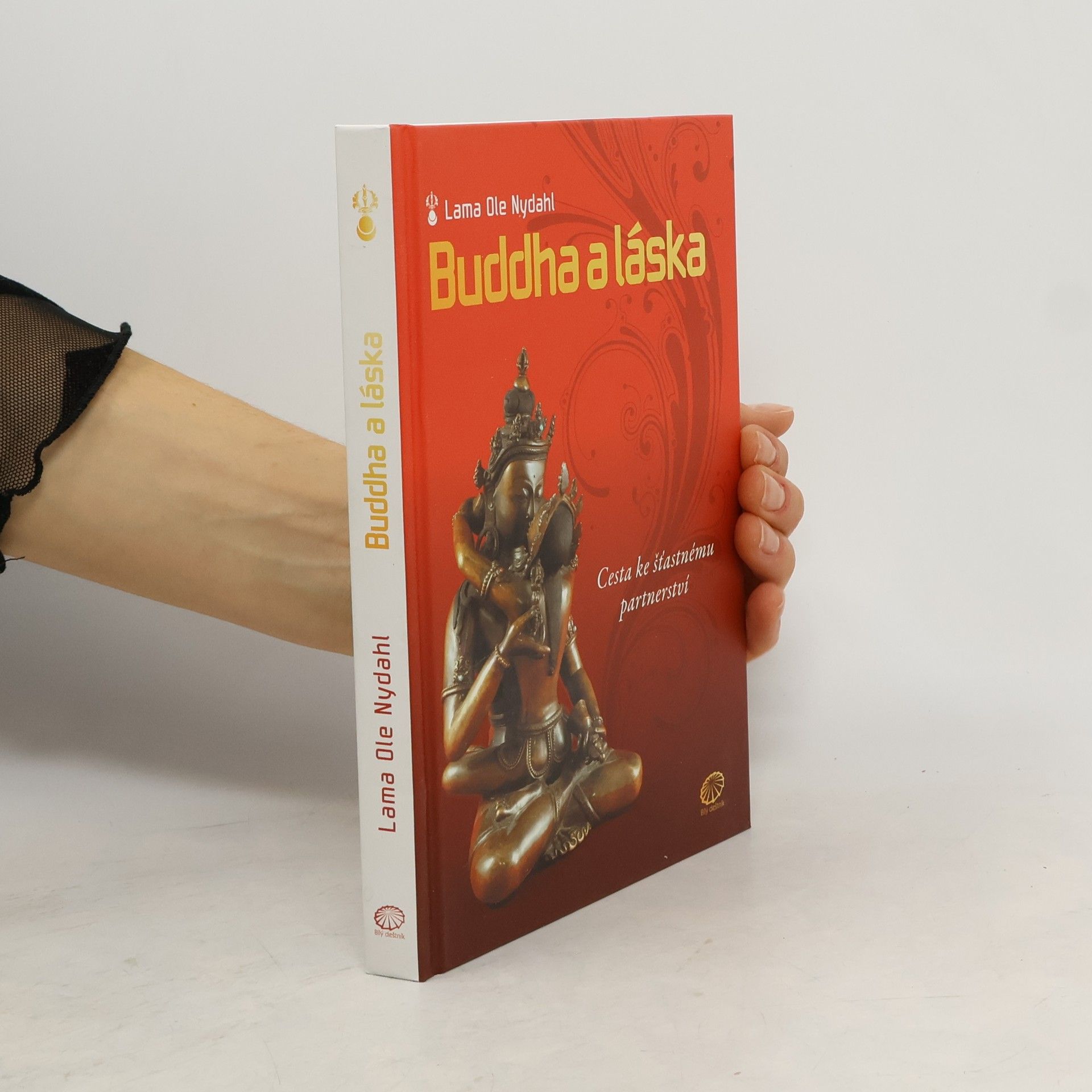 Lama Ole Nydahl Buddha a láska: Cesta ke šťastnému partnerství
