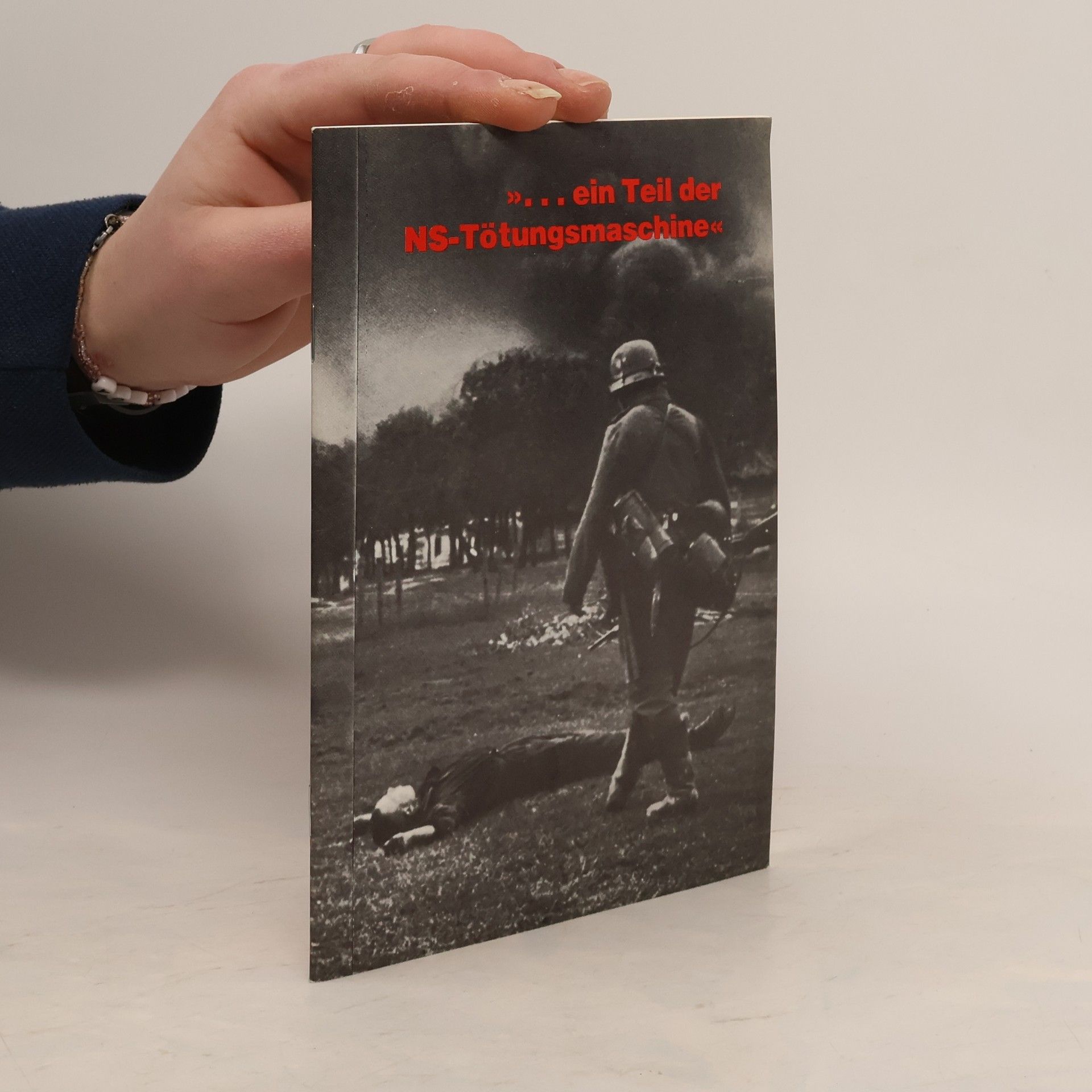 Collectif d'auteurs ... ein Teil der NS-Tötungsmaschine