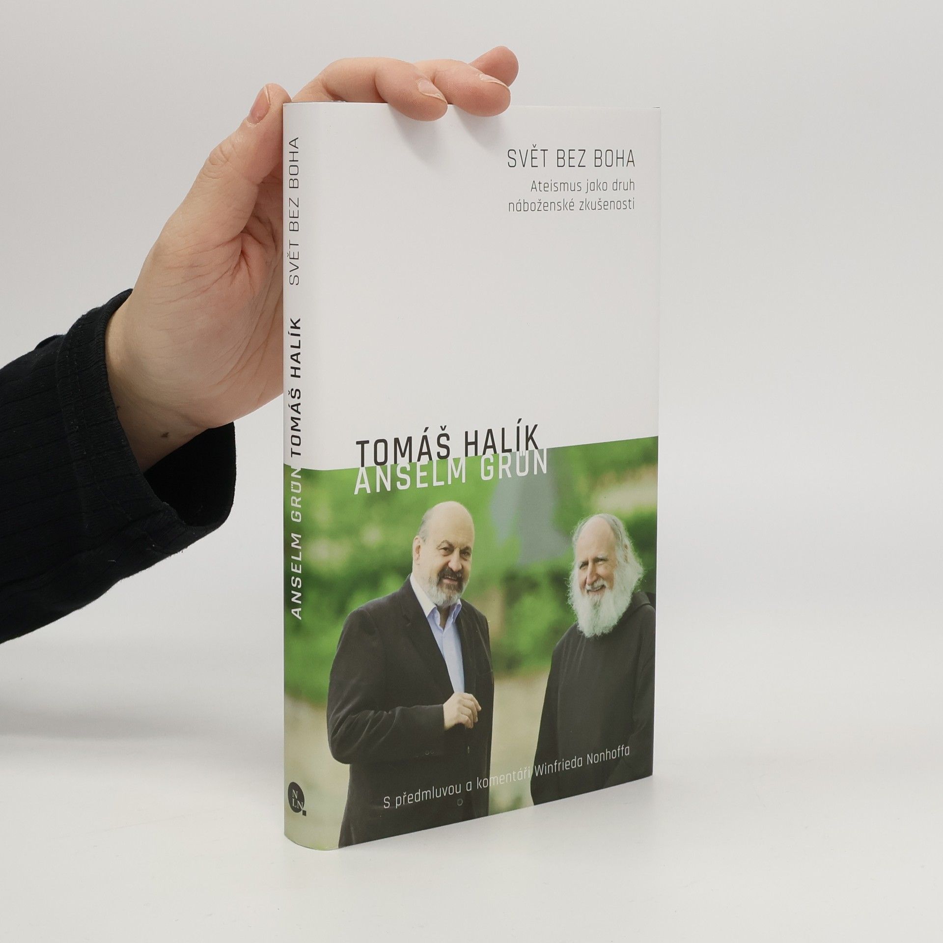 Tomáš Halík Svět bez Boha: Ateismus jako druh náboženské zkušenosti