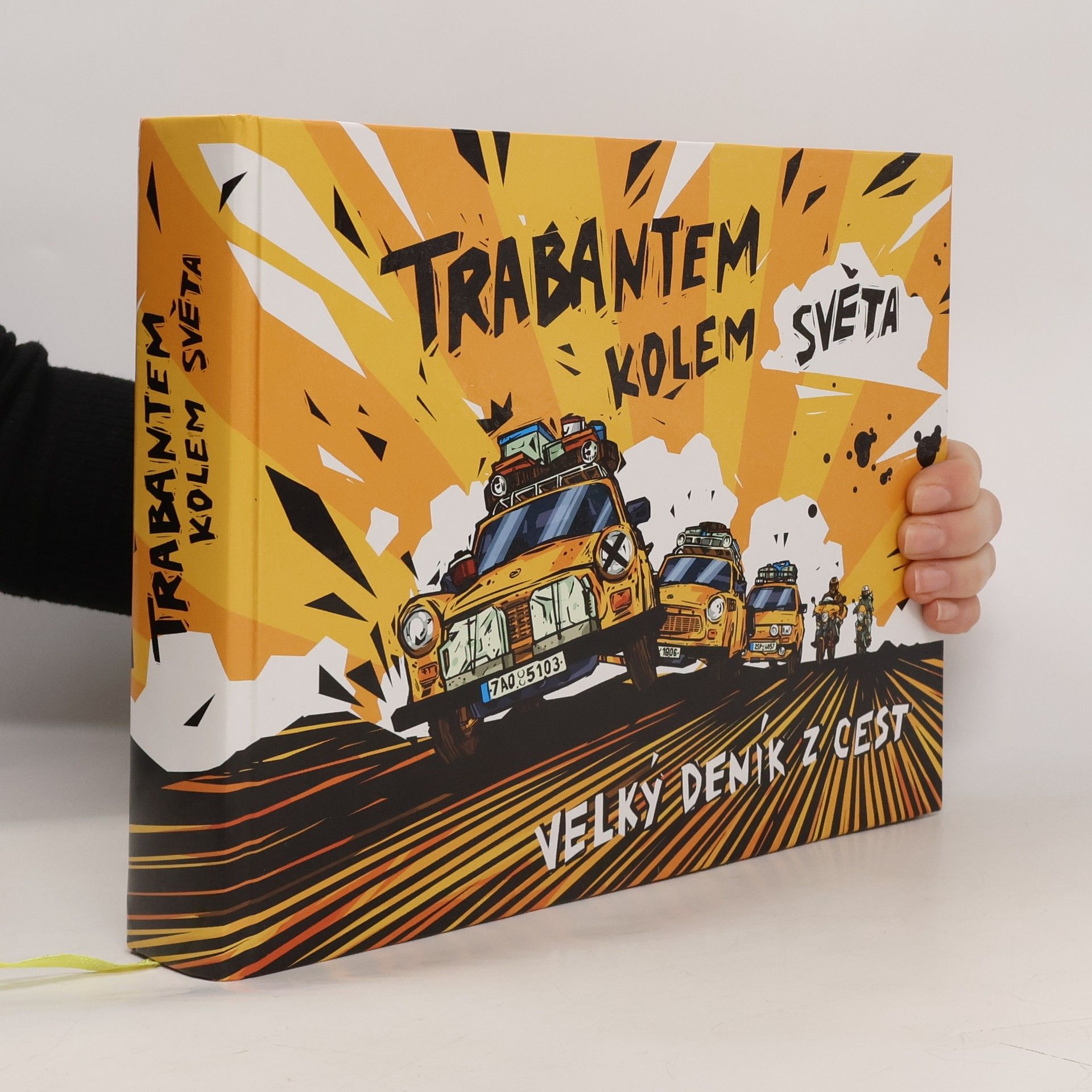 Kolektív autorov Trabantem kolem světa - velký deník z cest