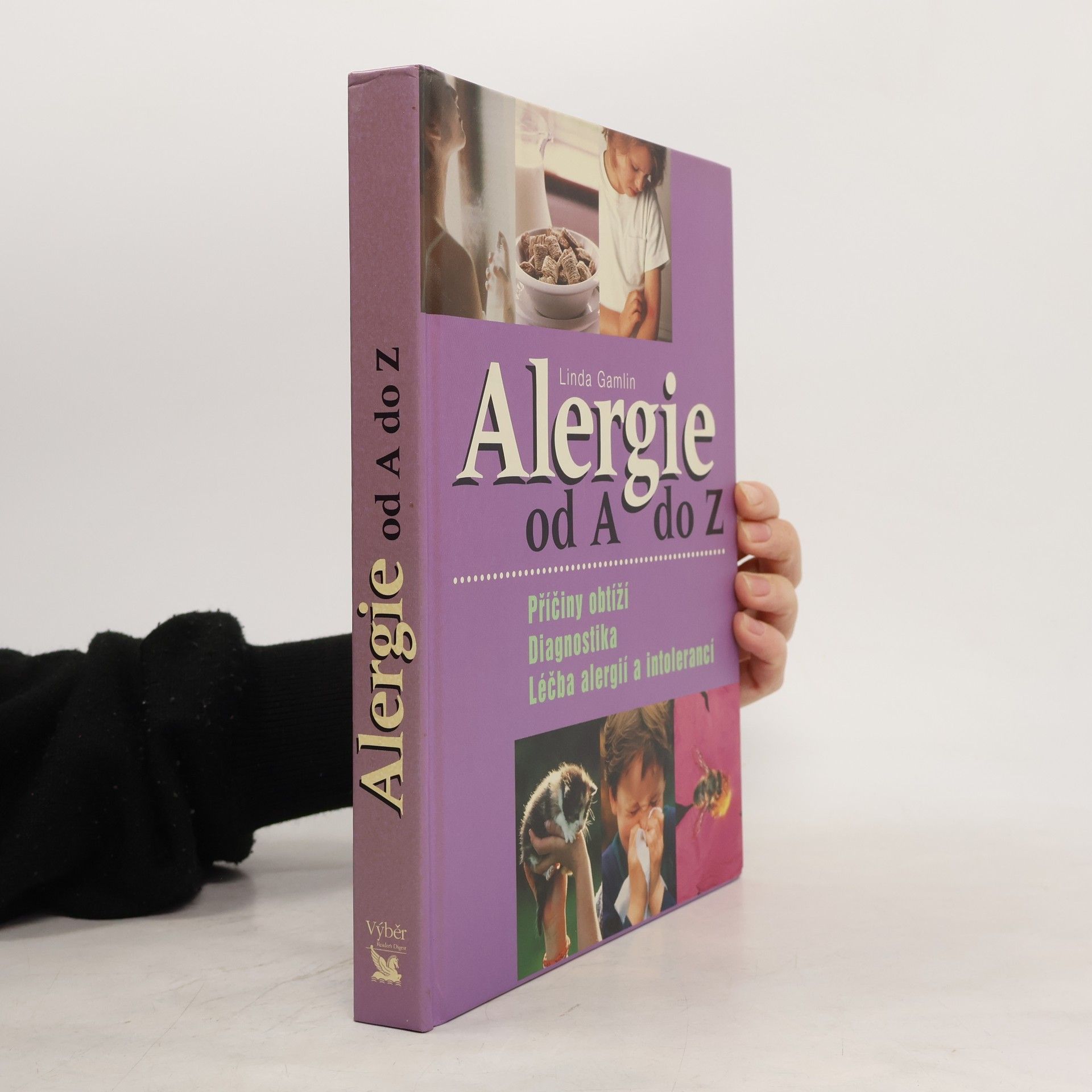 Linda Gamlin Alergie od A do Z. Příčiny obtíží, diagnostika, léčba alergií a intolerancí