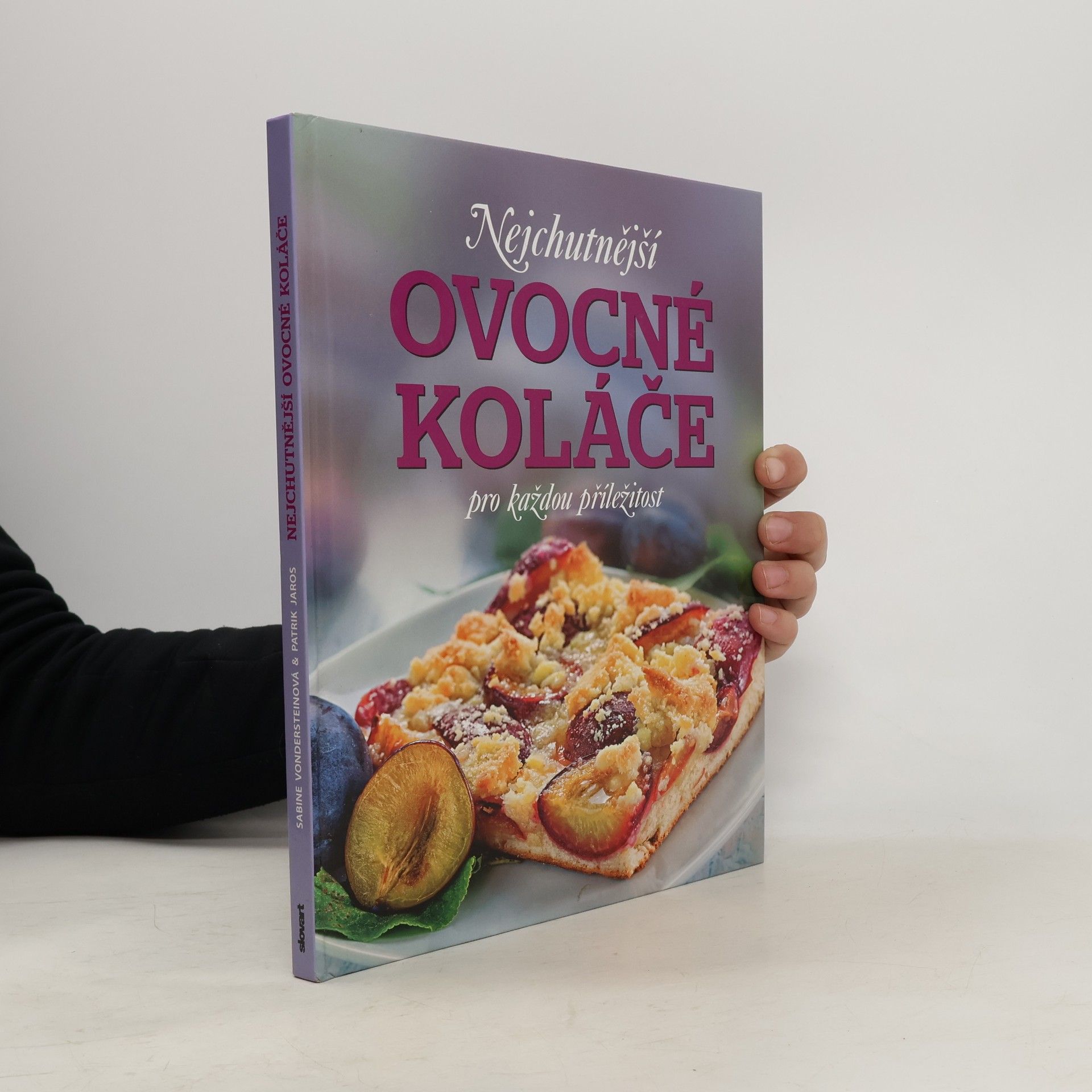 Patrik Jaros Nejchutnější ovocné koláče na každou příležitost