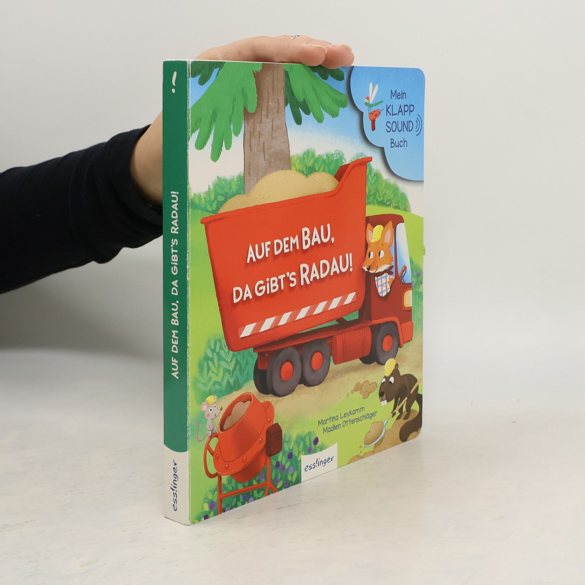 Martina Leykamm Mein Klapp-Sound-Buch: Auf dem Bau, da gibt's Radau!
