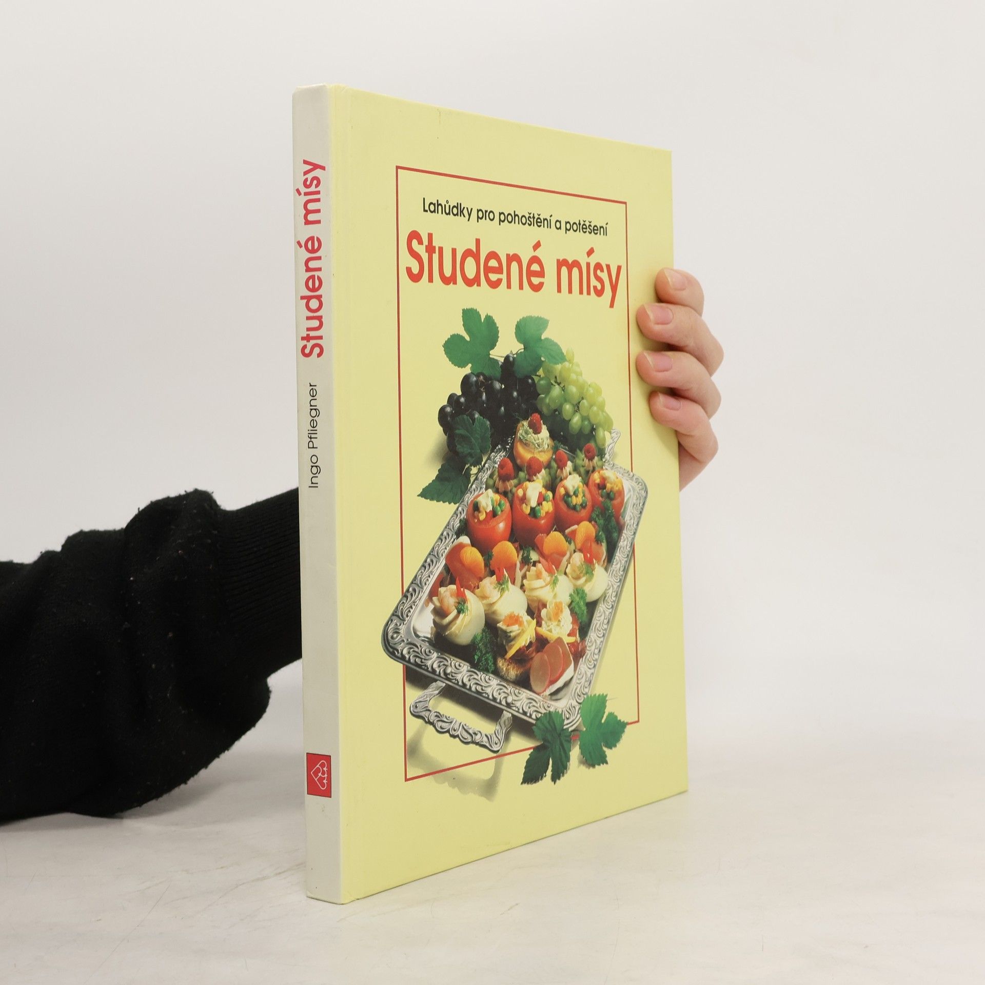 Ingo Pfliegner Studené mísy. Lahůdky pro pohoštění a potěšení