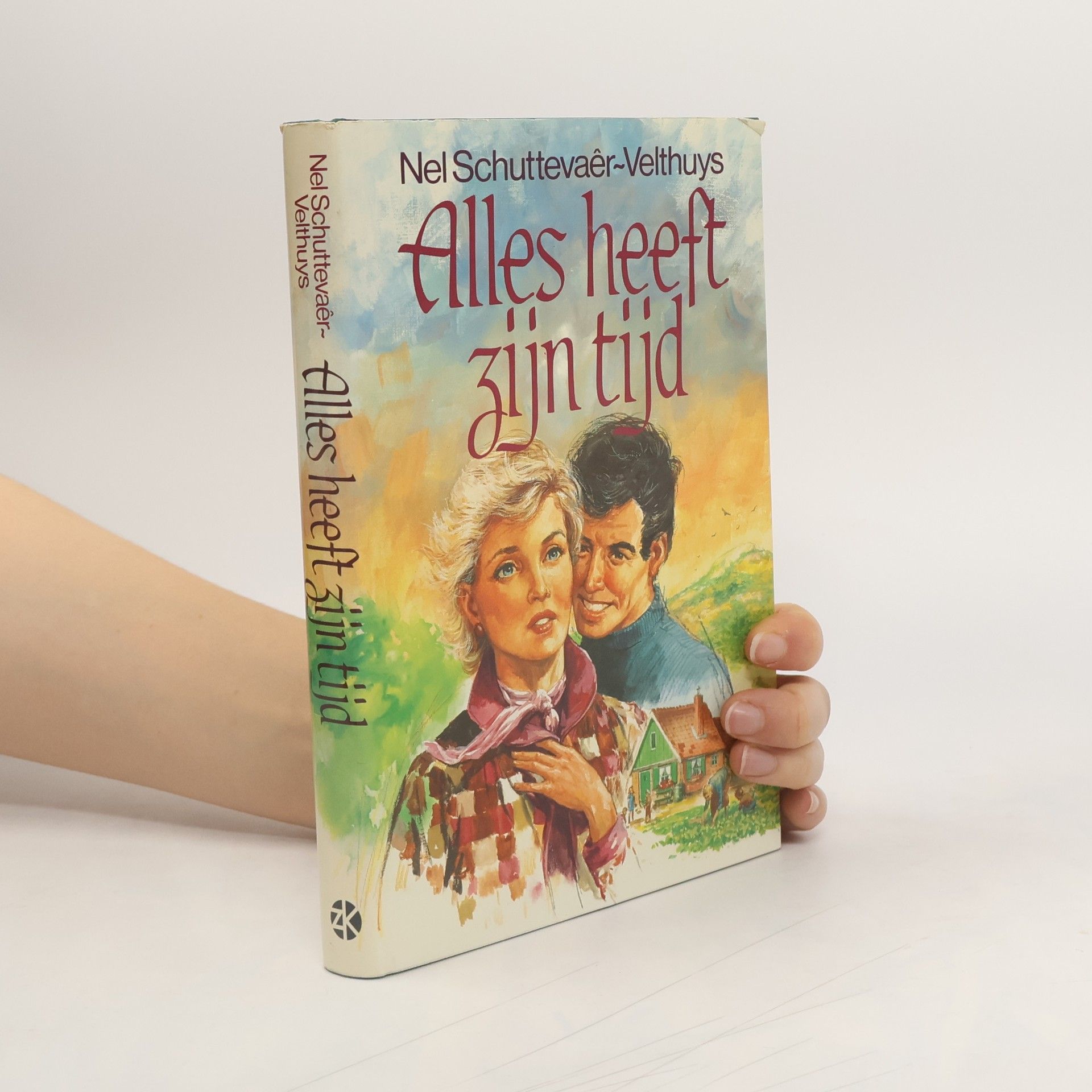 Nel Schuttevaêr-Velthuys Alles heeft zijn tijd