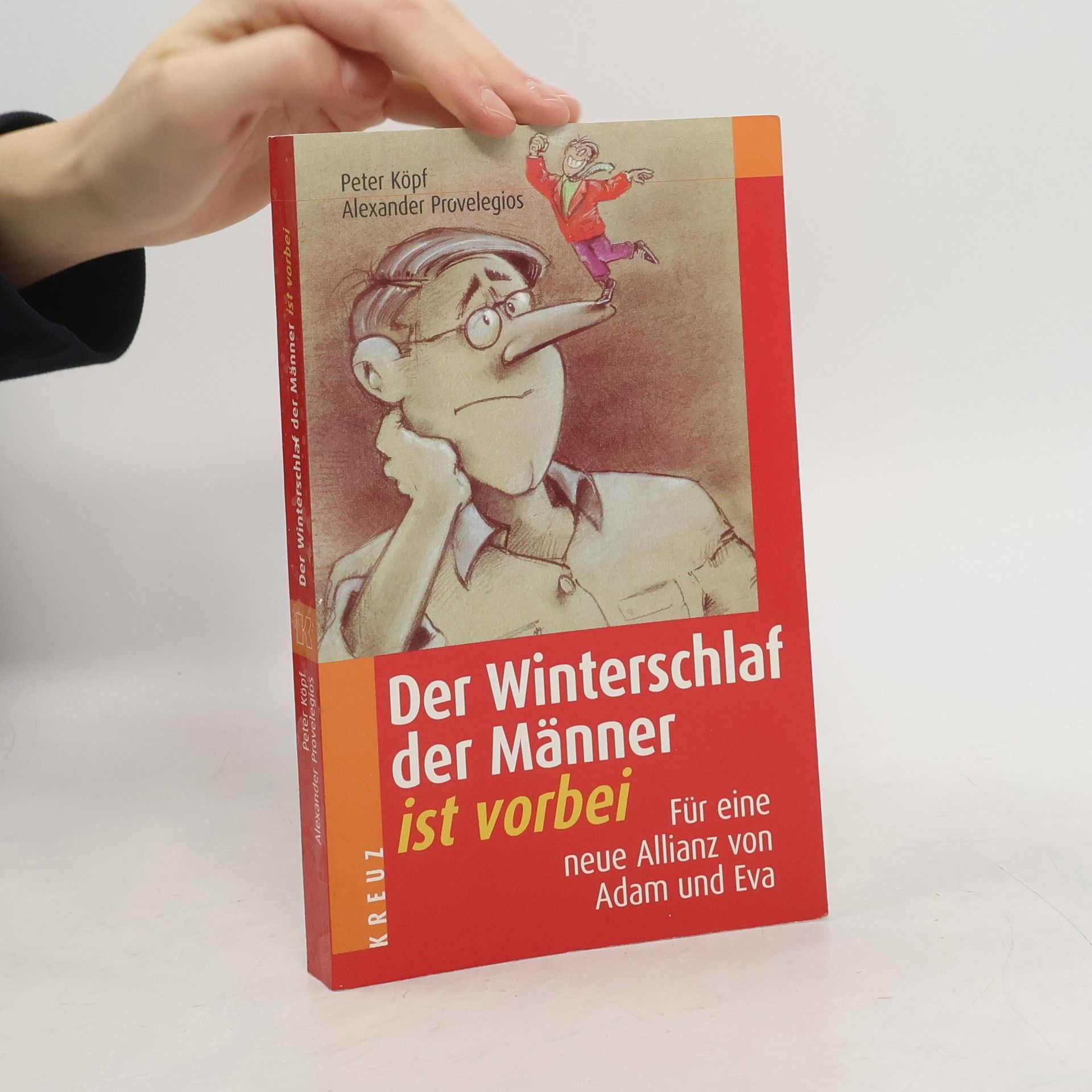 Peter Köpf Der Winterschlaf der Männer ist vorbei