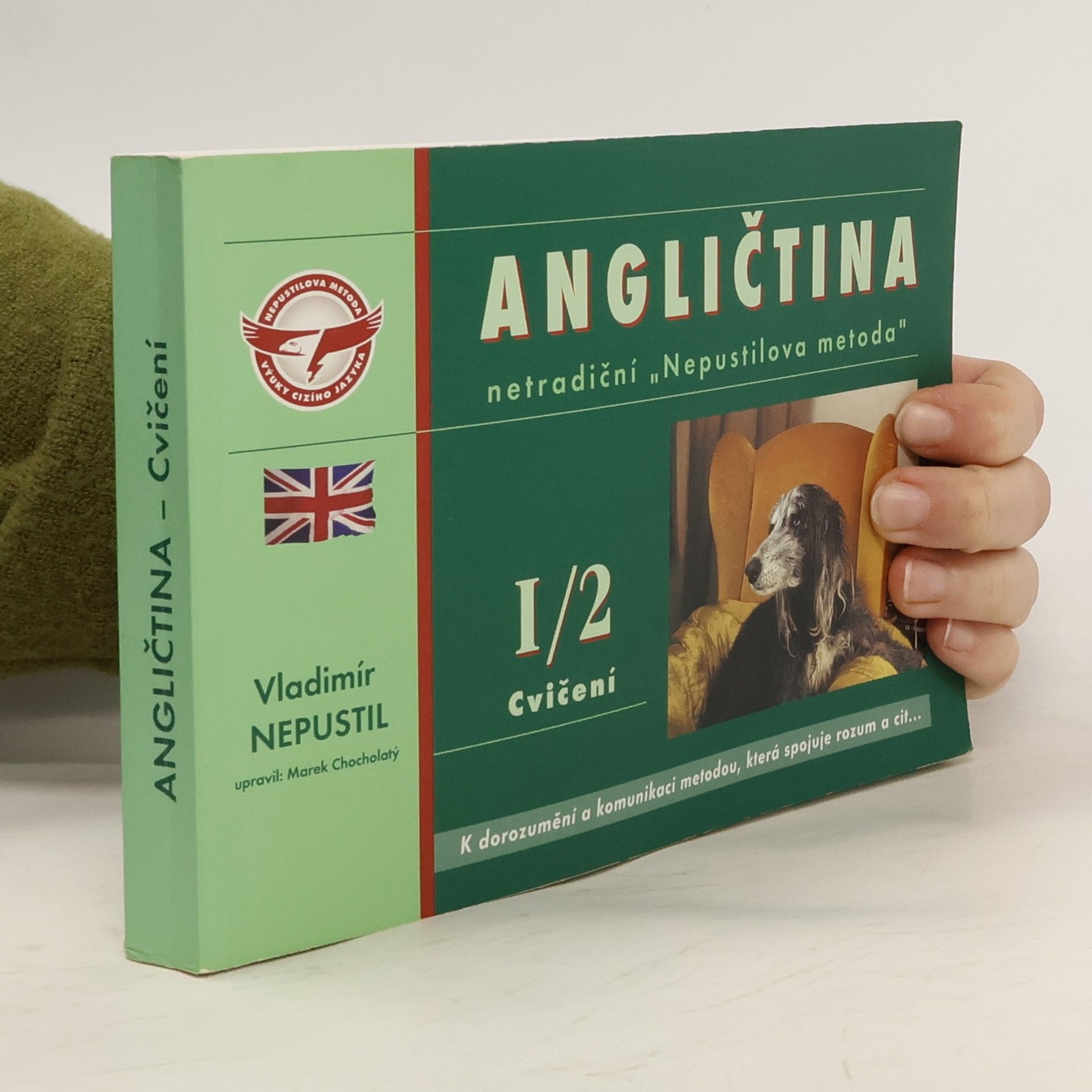 Angličtina - intenzivní kurz: netradiční "Nepustilova metoda. I. díl, 2. část