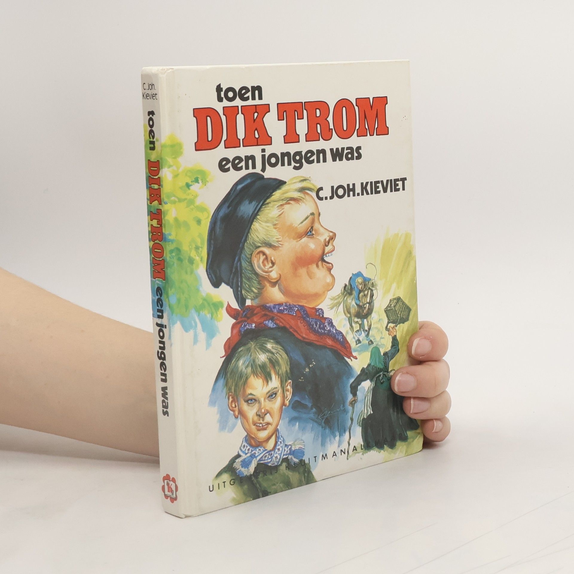 C. Joh. Kieviet Toen dik trom een jongen was