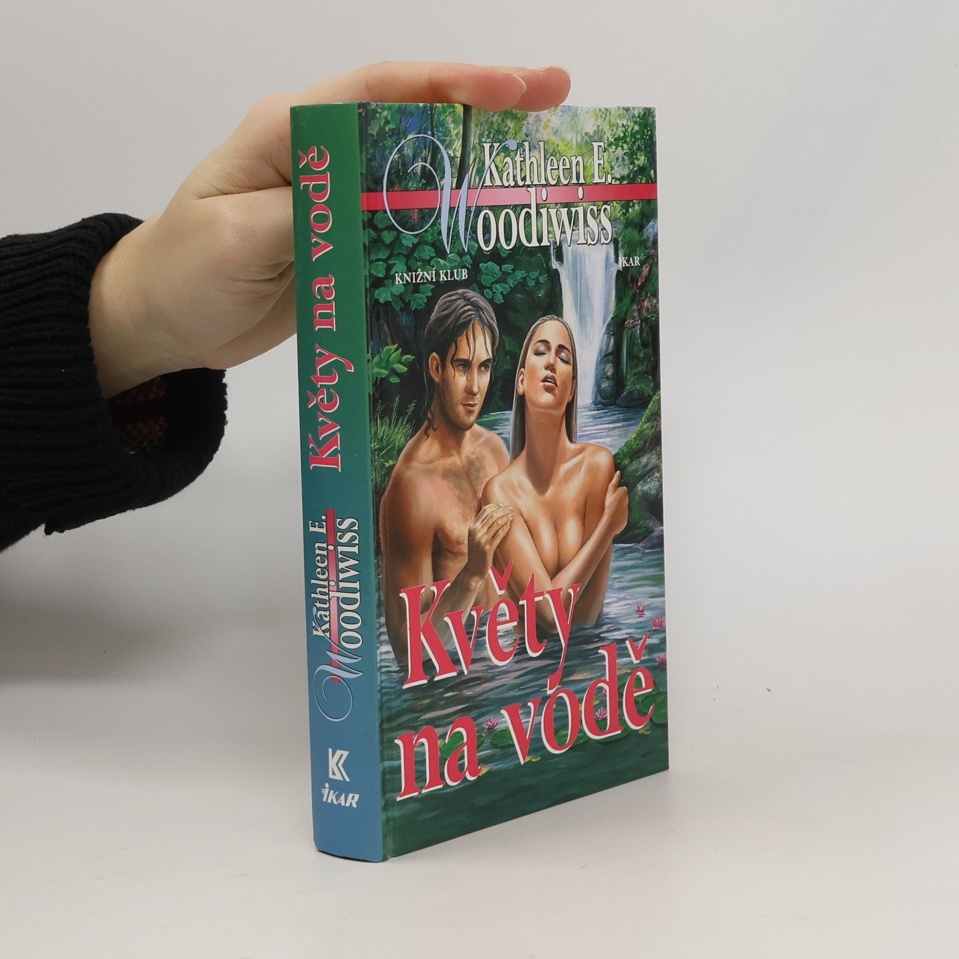 Kathleen E. Woodiwiss Květy na vodě