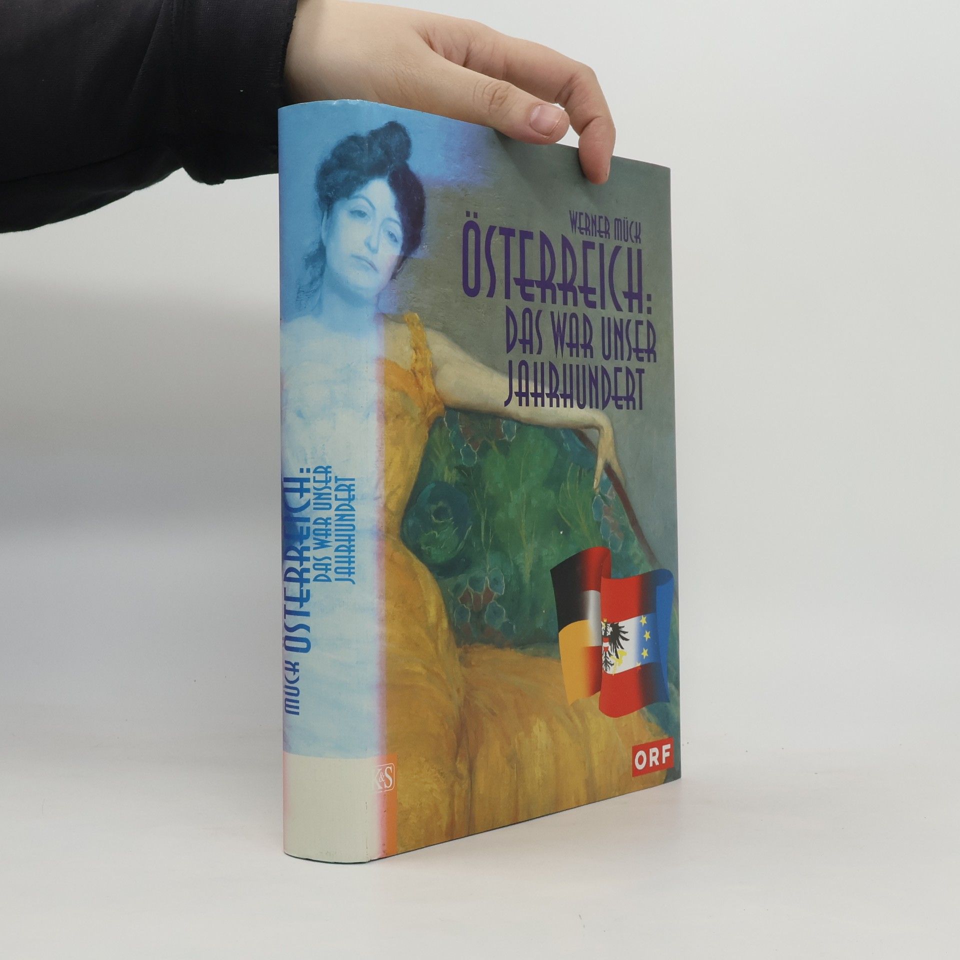 Werner Mück Österreich: Das war unser Jahrhundert