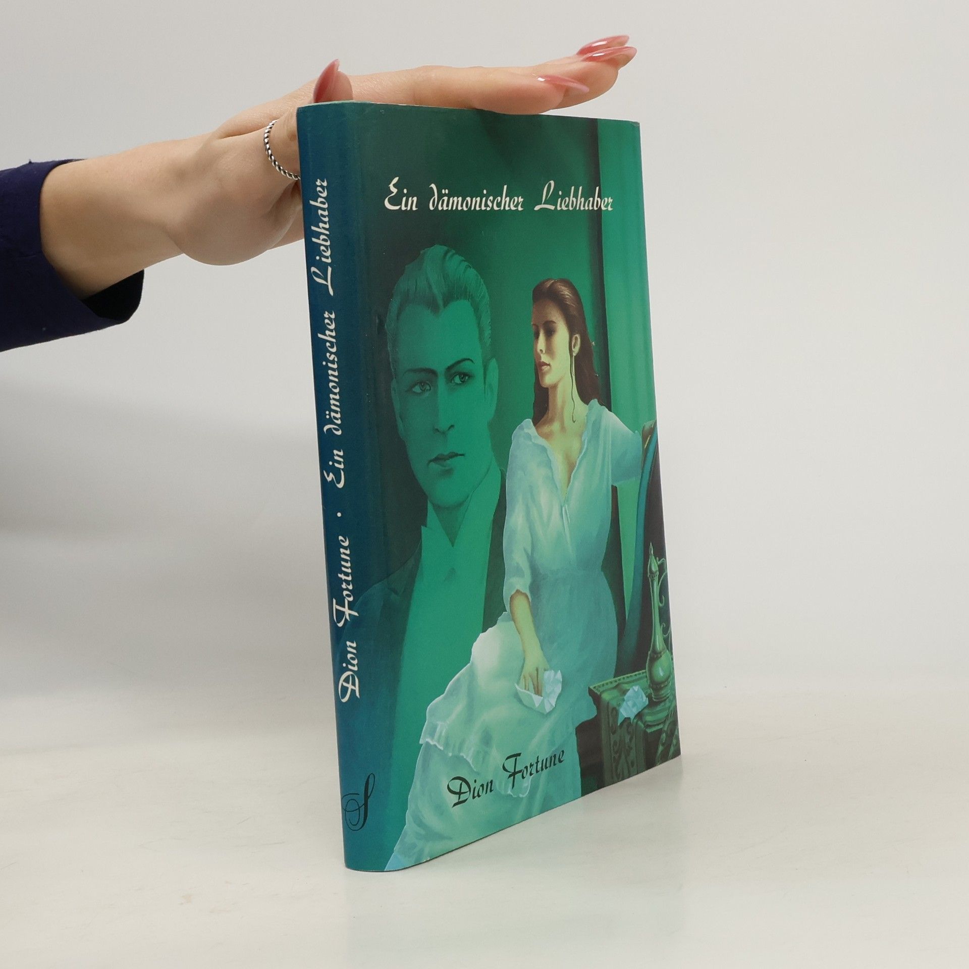 Dion Fortune Ein dämonischer Liebhaber