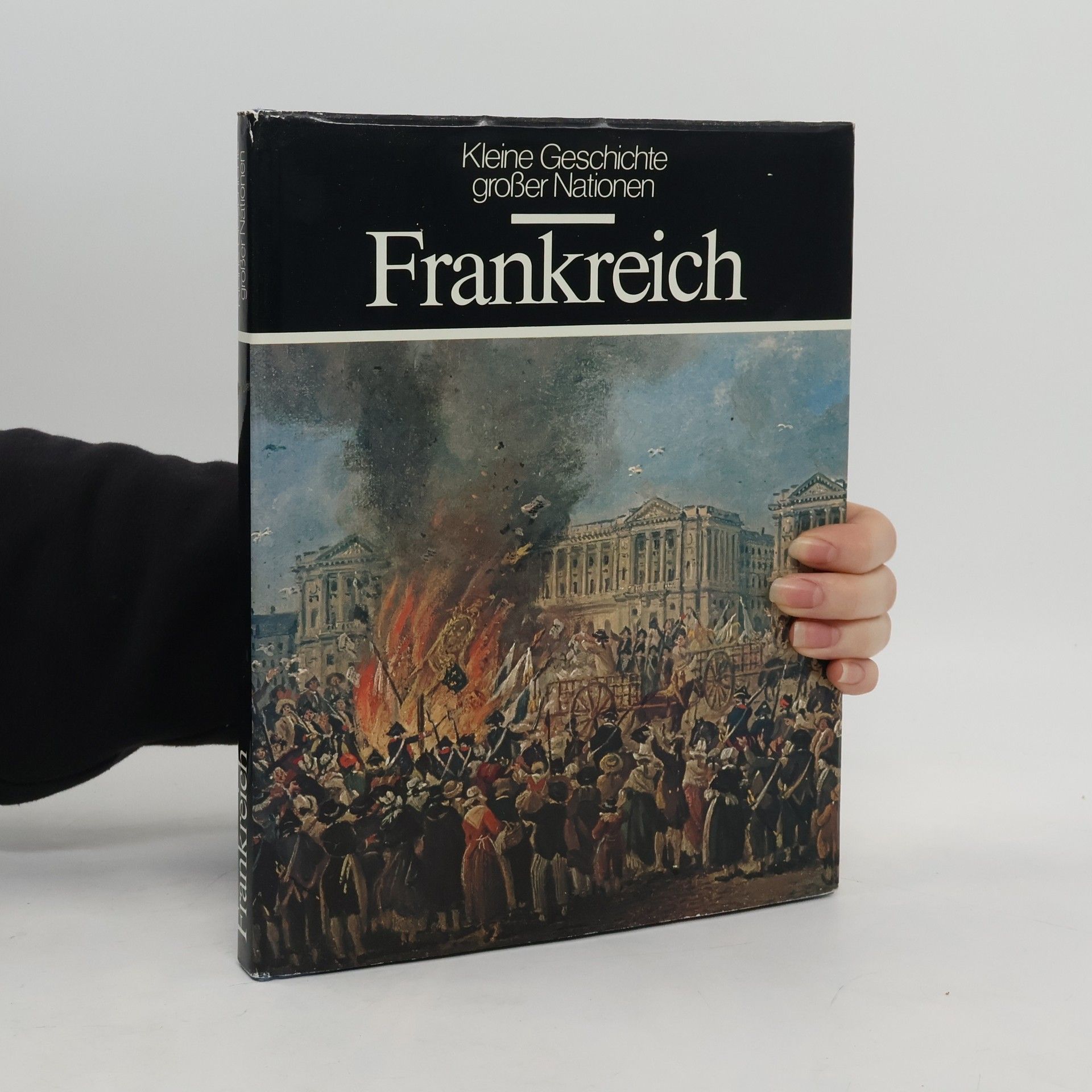 Various authors Kleine Geschichte großer Nationen. Frankreich