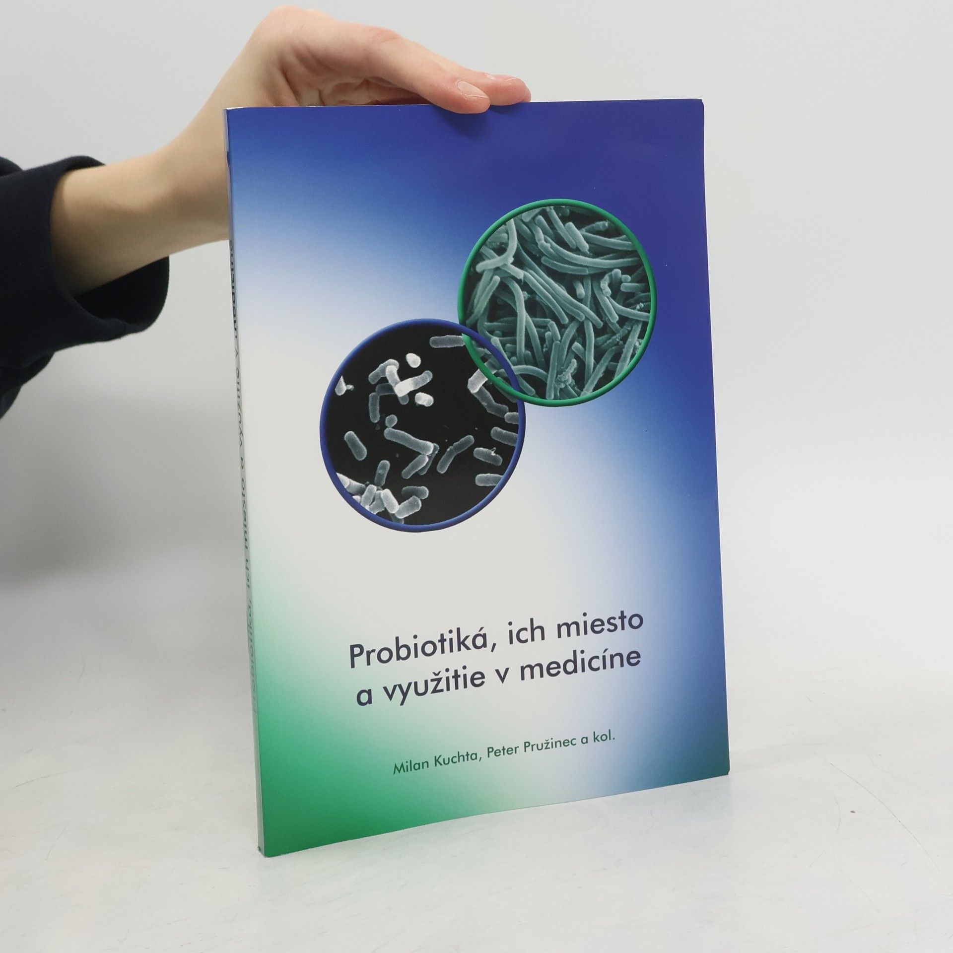 Probiotiká, ich miesto a využitie v medicíne